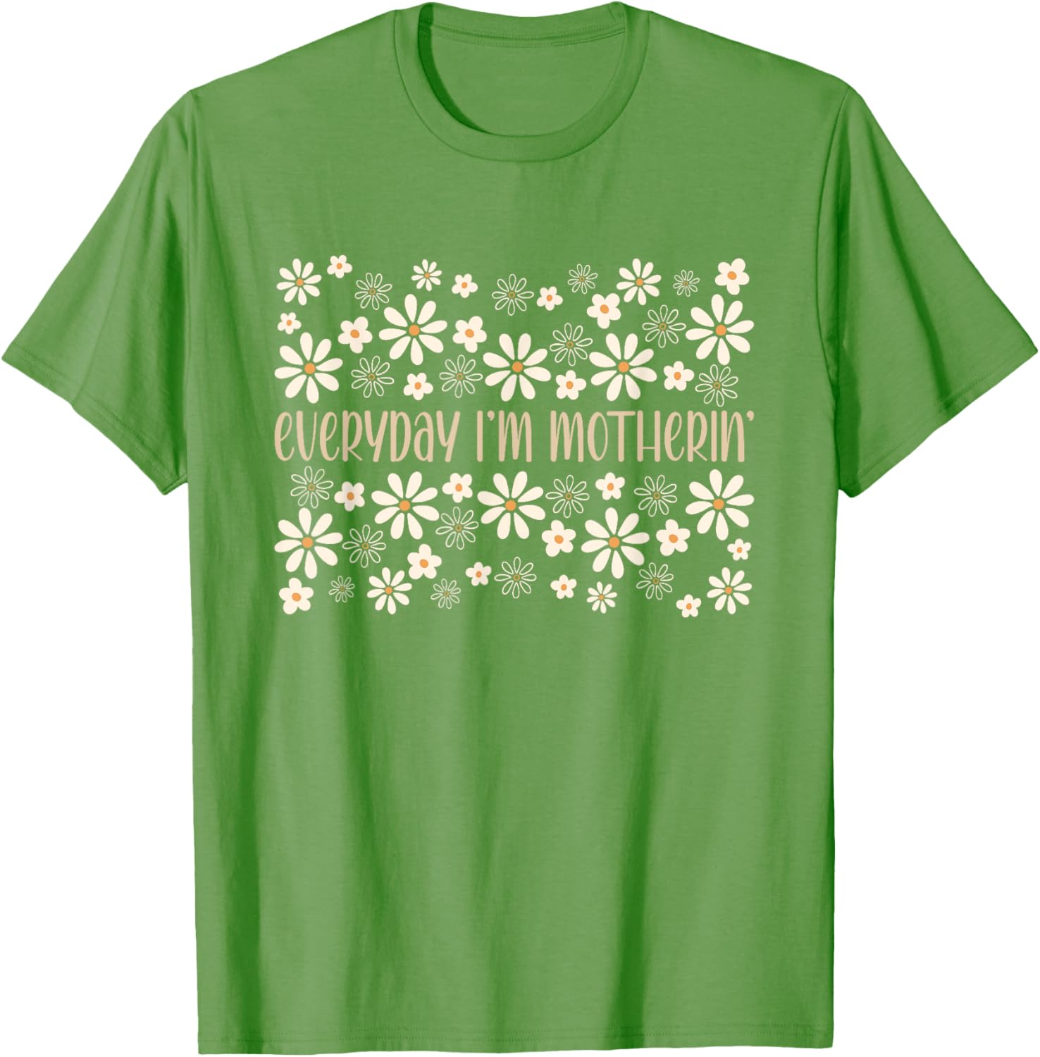 Funny Mom Life T-Shirt for Mother's Day - Everyday I'm Motherin Humor - 18