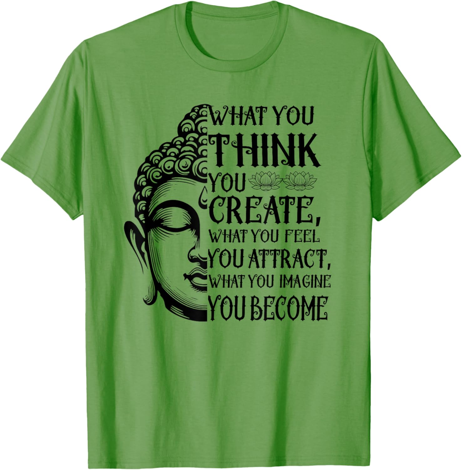 Inspiring Buddha Quote T-Shirt for Law of Attraction Meditation Lovers - 9