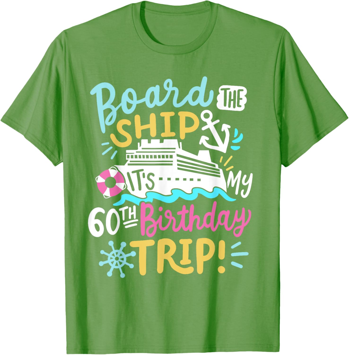 Celebrate 60th Birthday with Fun Cruise Vacation T-Shirt for All Ages - 15