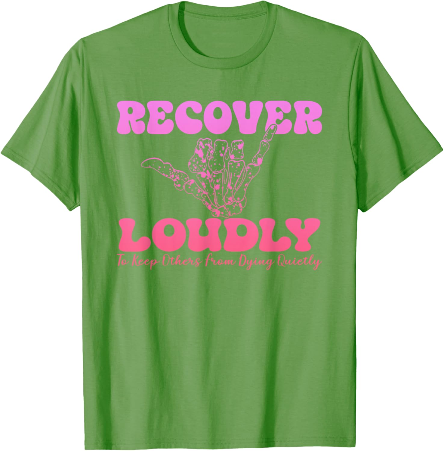 Recover Loudly Design T-Shirt for Bold Statements and Comfort - 19