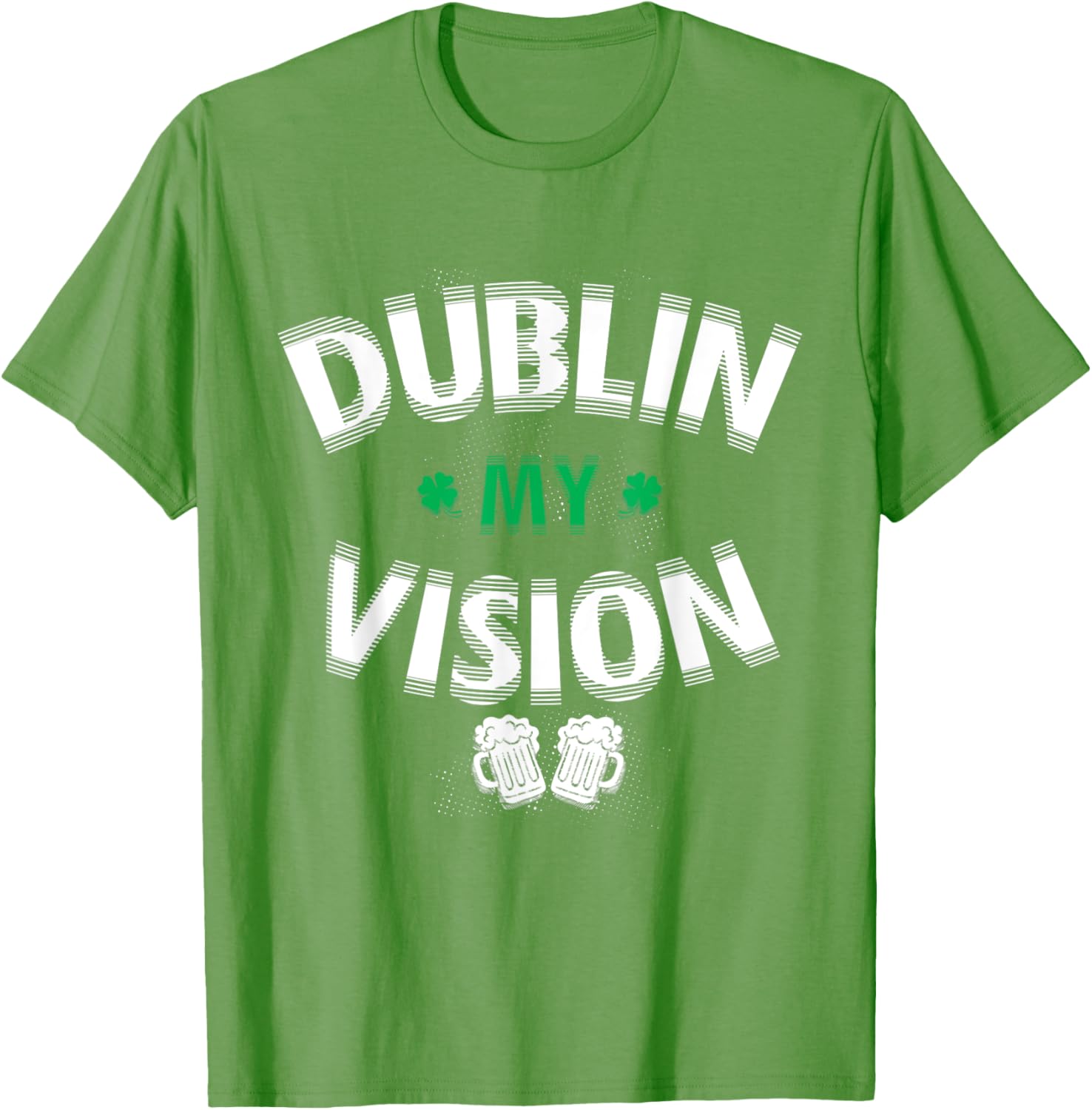 Funny Dublin My Vision St Patrick's Day T-Shirt for Irish Festival Fun - 9
