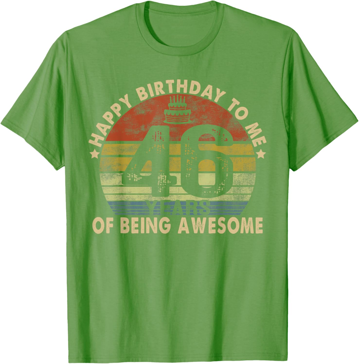 Happy Birthday to Me 46 Years Awesome 46th Birthday T-Shirt Gift - 14