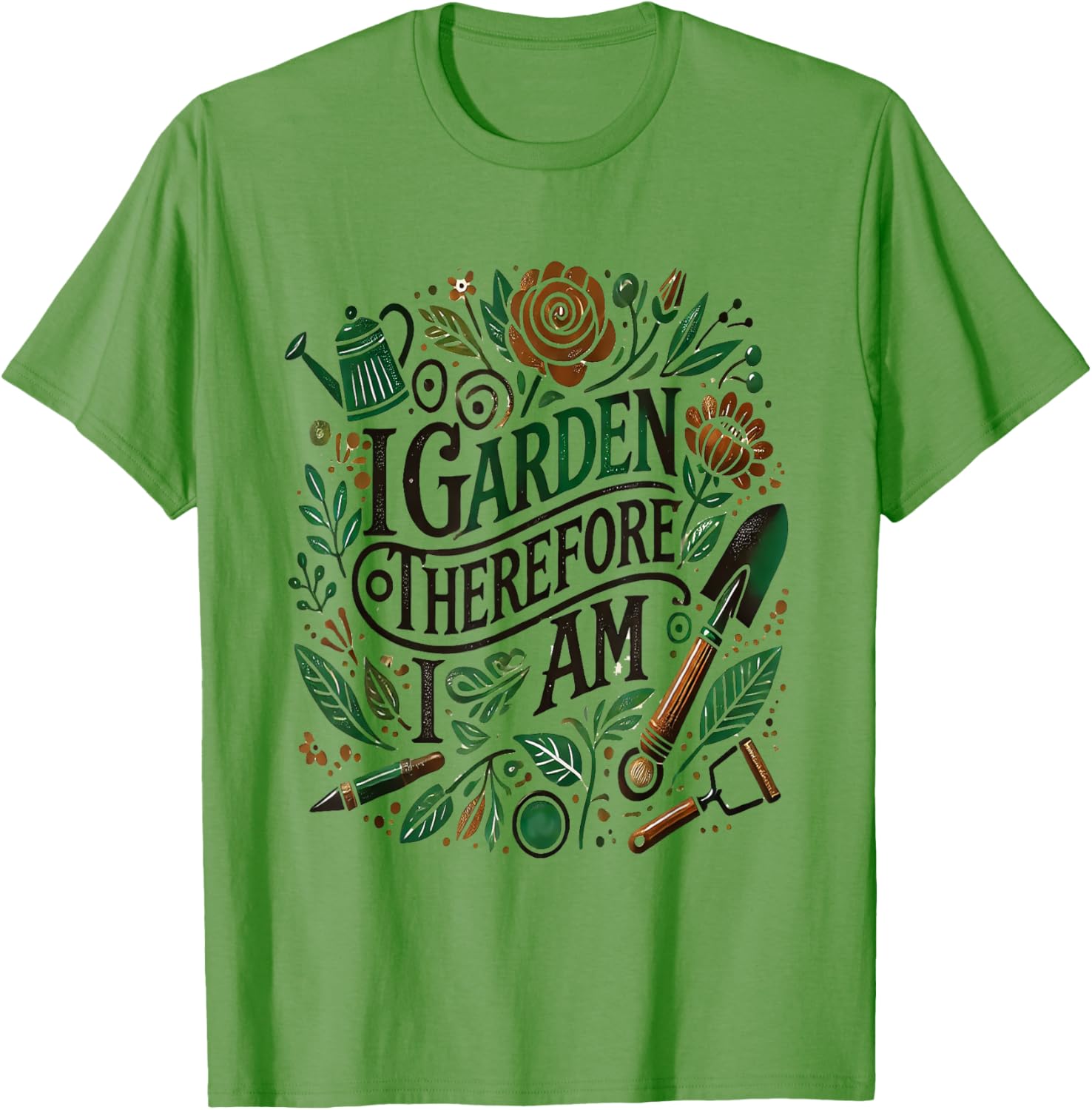 I Garden Therefore I Am T-Shirt for Garden Lovers and Enthusiasts - 3