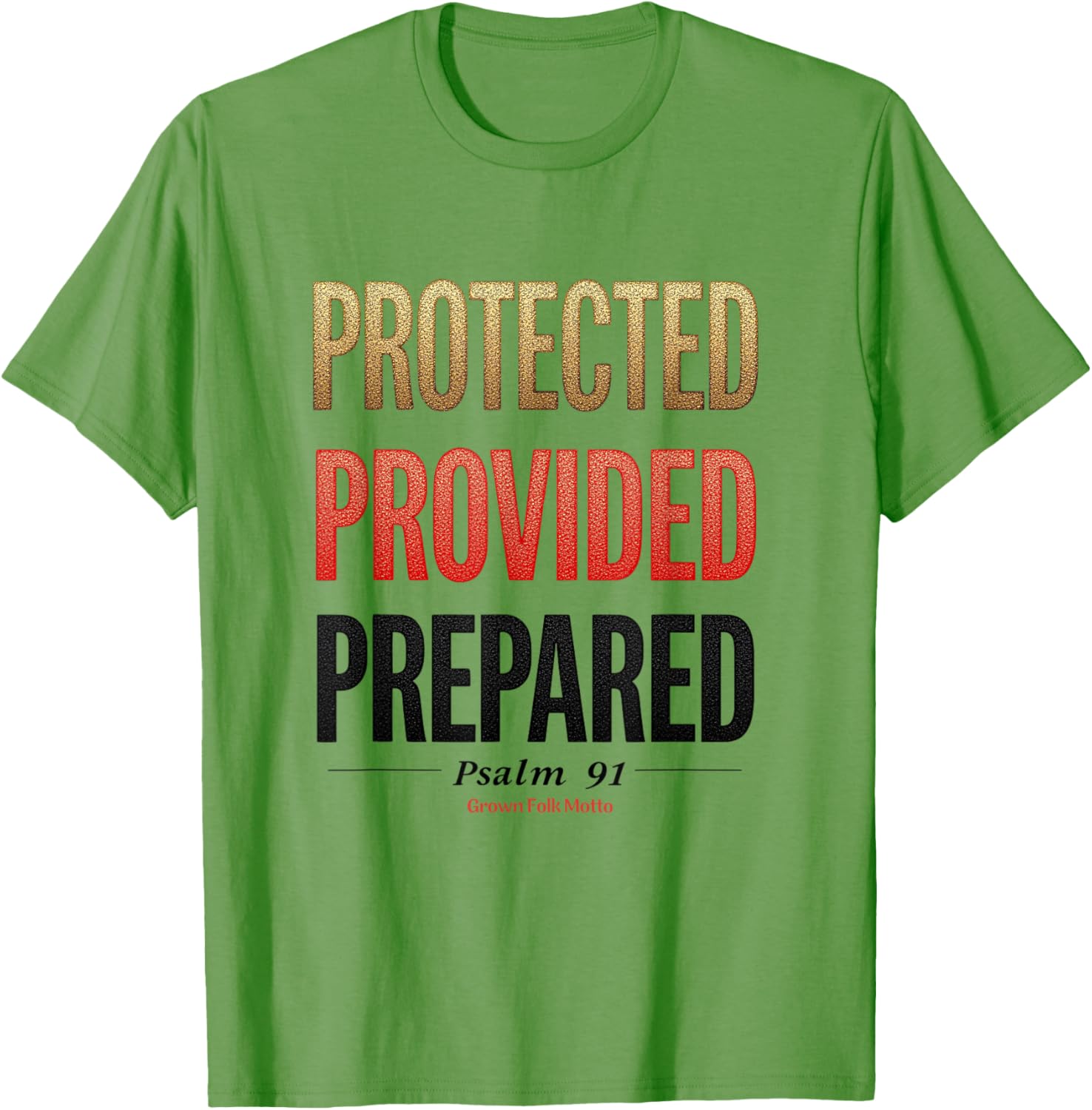 Protected Provided Prepared Psalm 91 Christian Faith T-Shirt for All Ages - 5