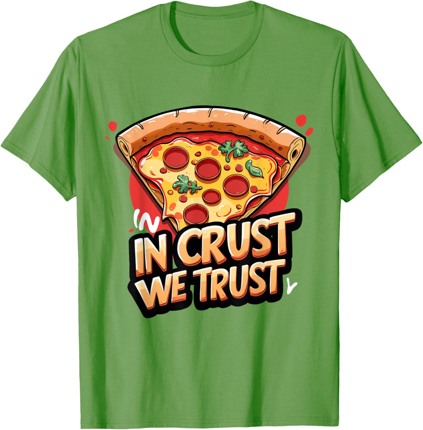 In Crust We Trust Funny Pizza Chef T-Shirt for Pizza Lovers - 15