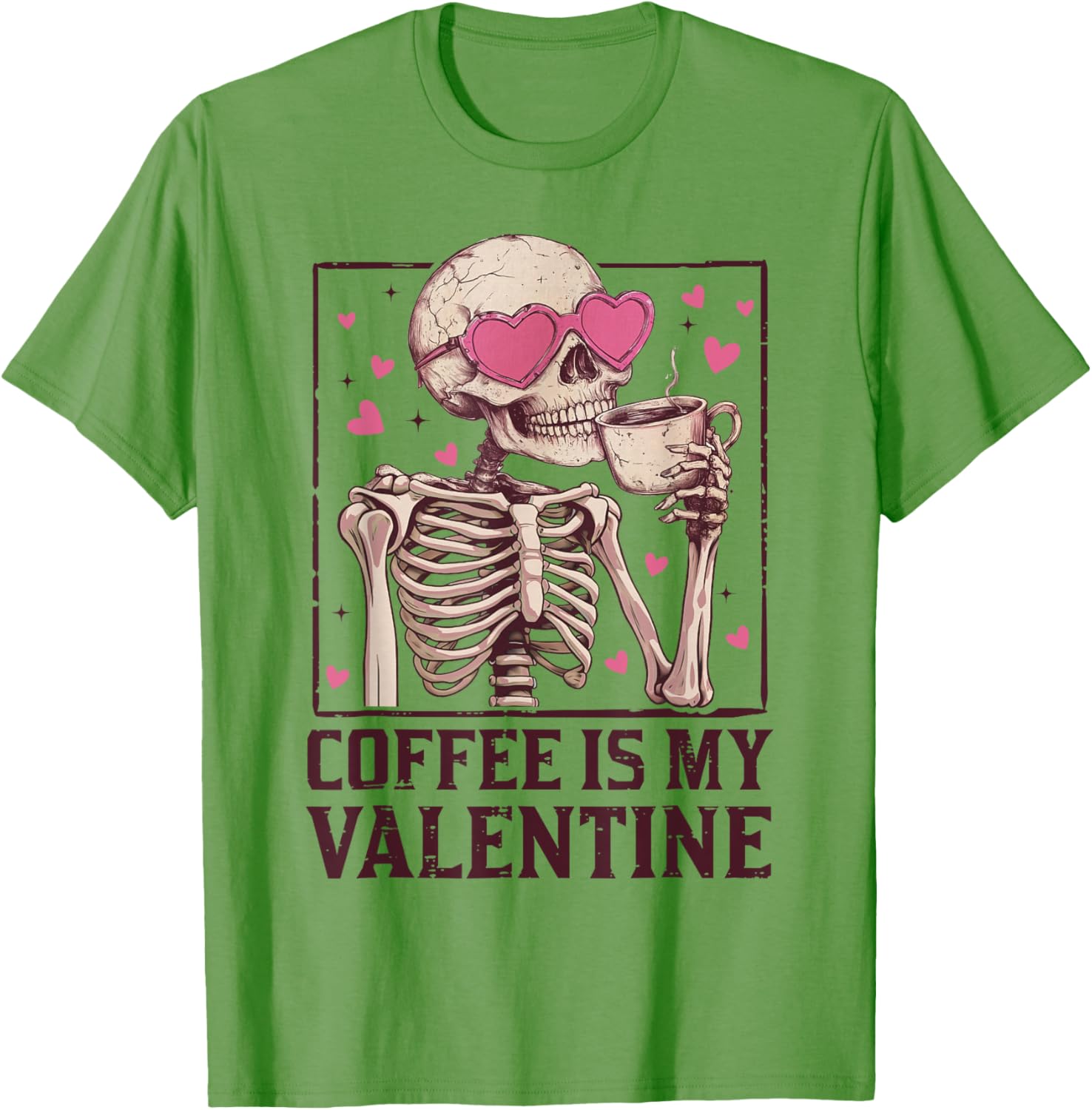 Coffee Is My Valentine Skeleton Graphic T-Shirt for Coffee Lovers - 10