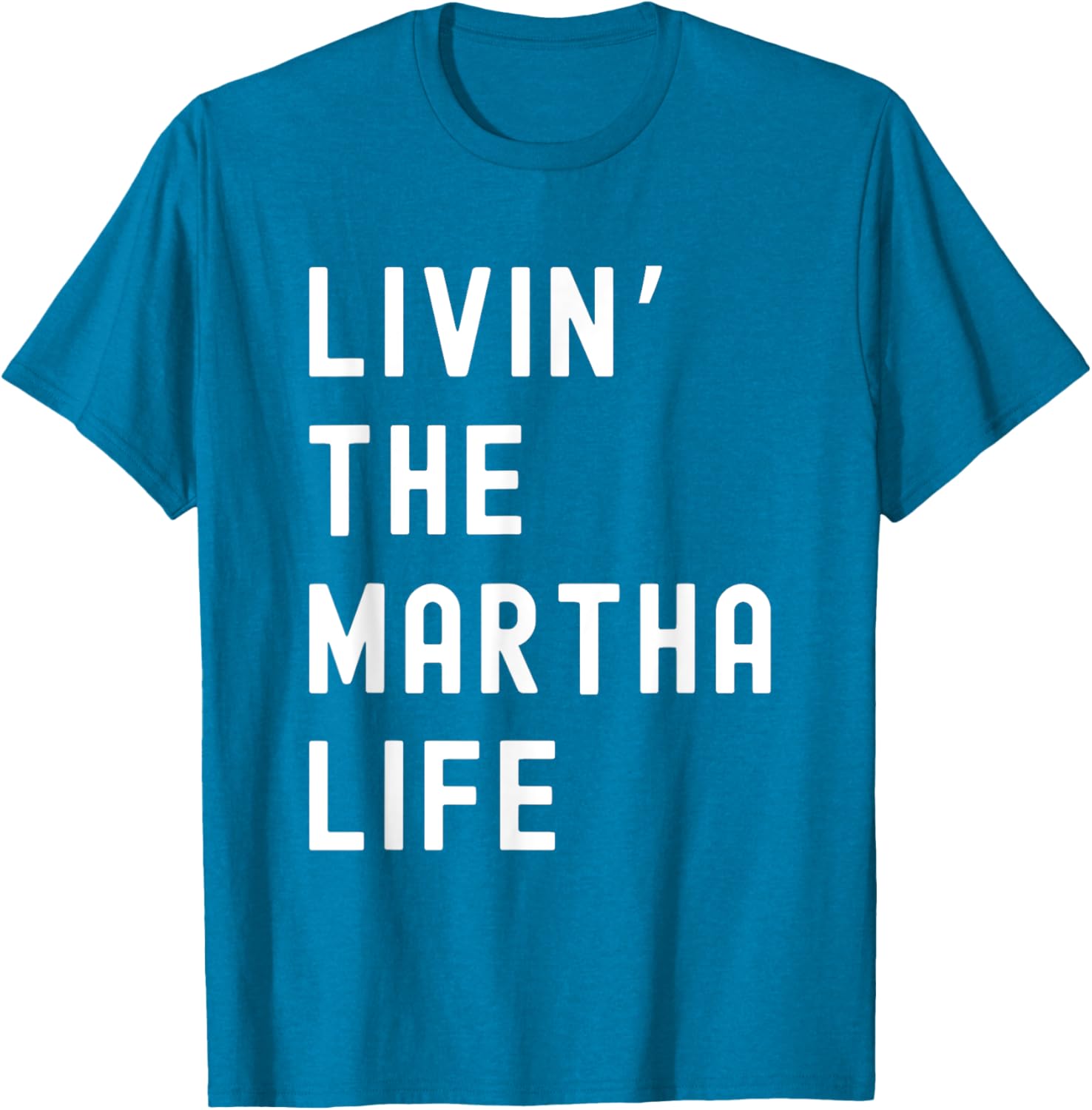 Funny Martha Life T-Shirt for Women - Stylish and Comfy Apparel - 18
