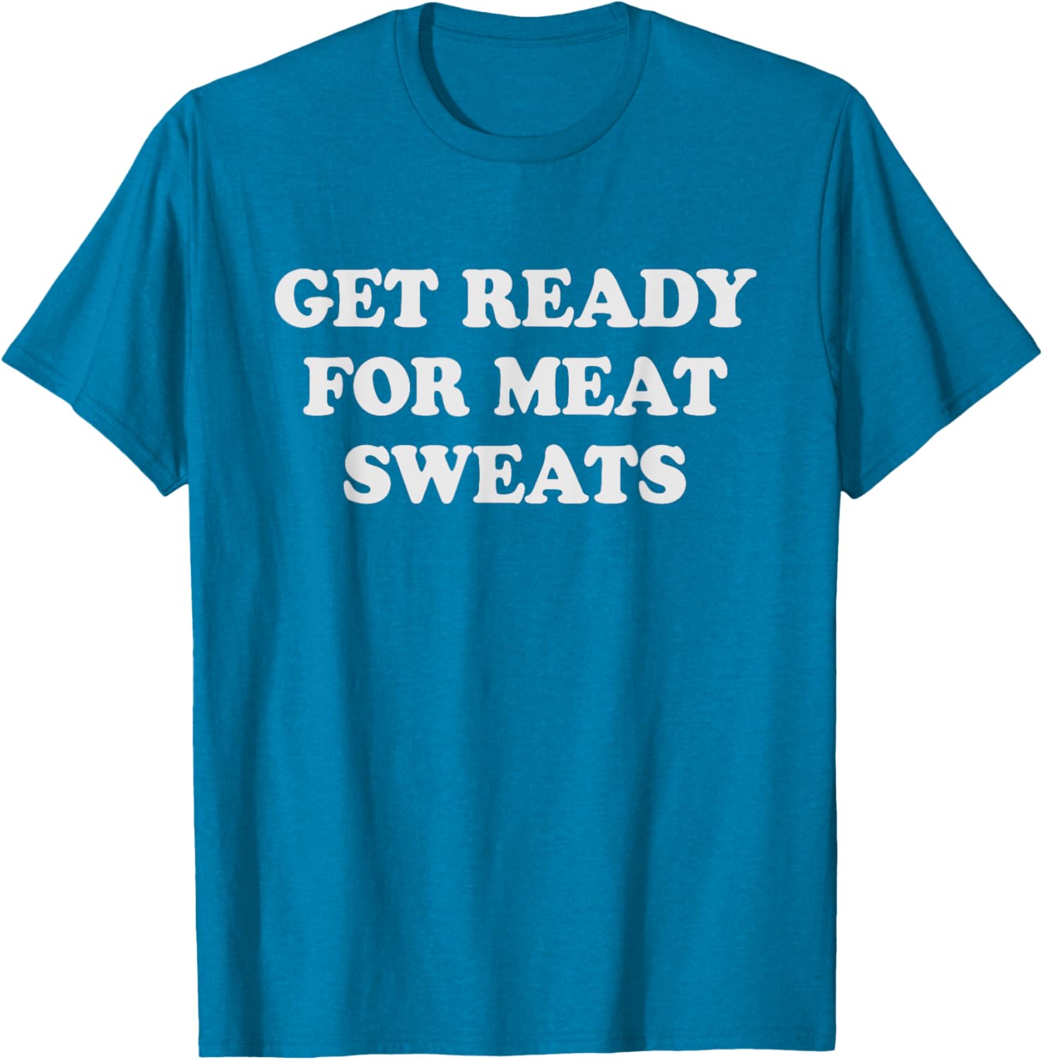 Funny BBQ Meat Sweats Grilling T-Shirt for Grill Lovers and Foodies - 2