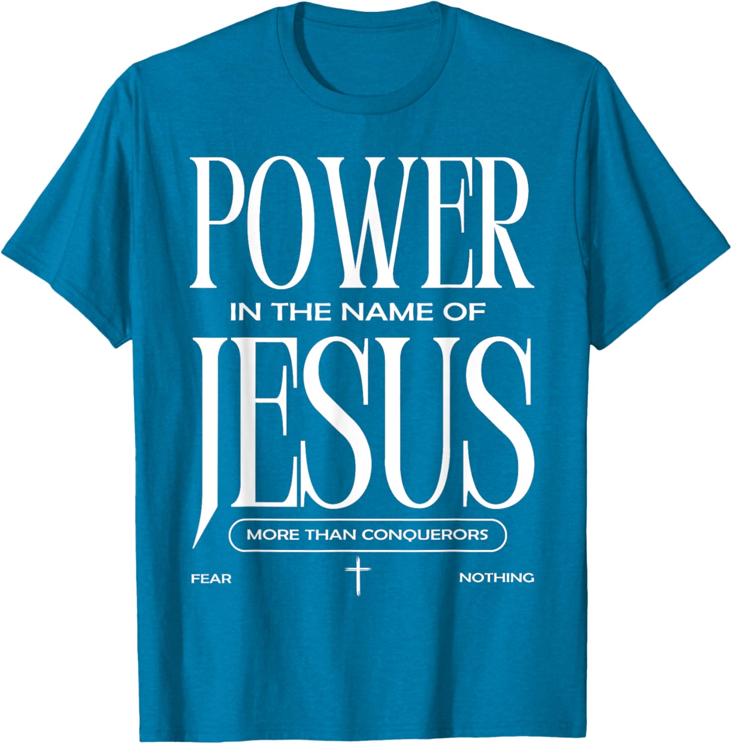 Power In The Name Of Jesus T-Shirt Faith Inspired Christian Apparel - 15