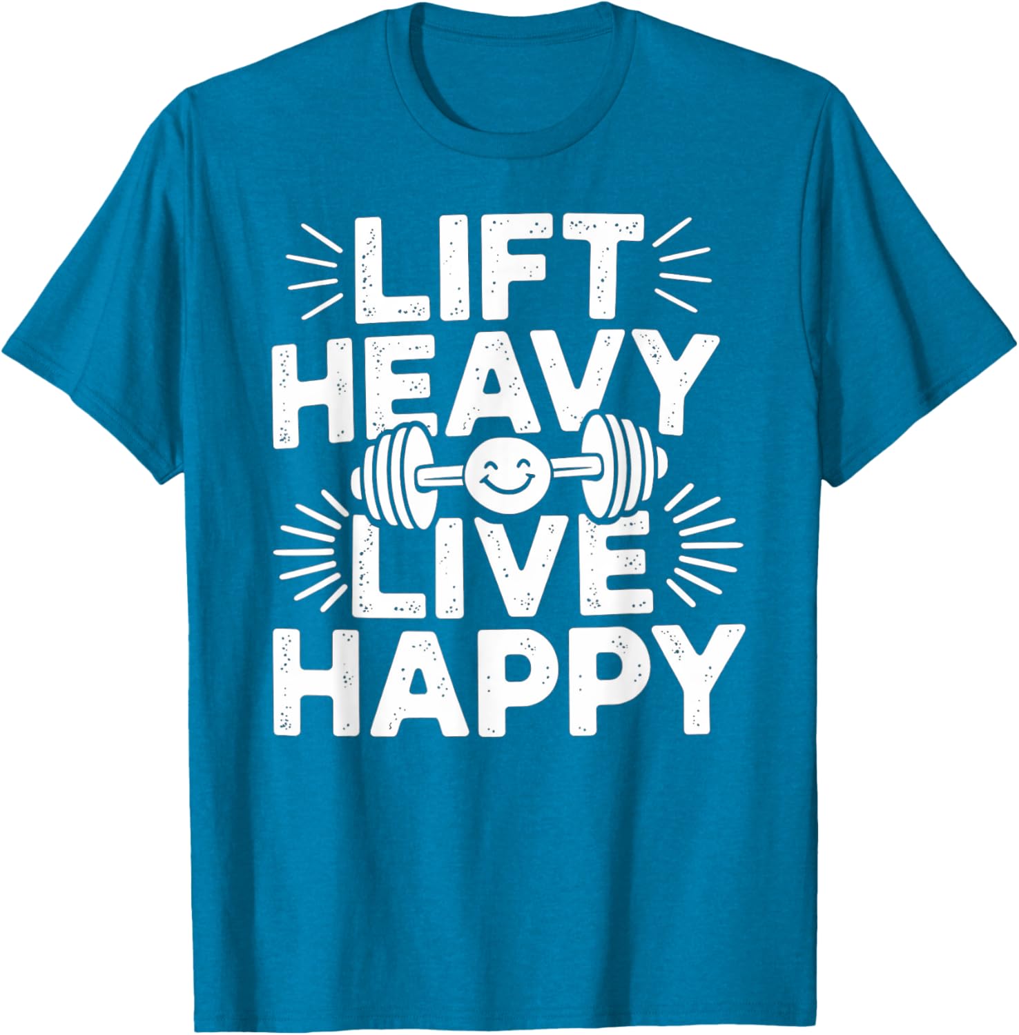 Lift Heavy Live Happy Barbell Bodybuilding T-Shirt for Fitness Enthusiasts - 24