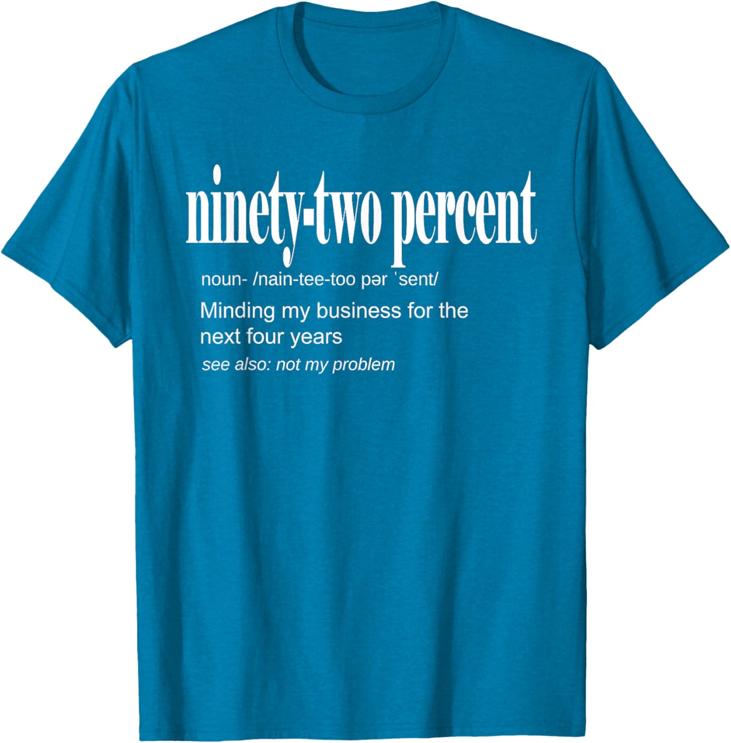 92 Percent Black Women Definition Minding My Business T-Shirt for Women - 7