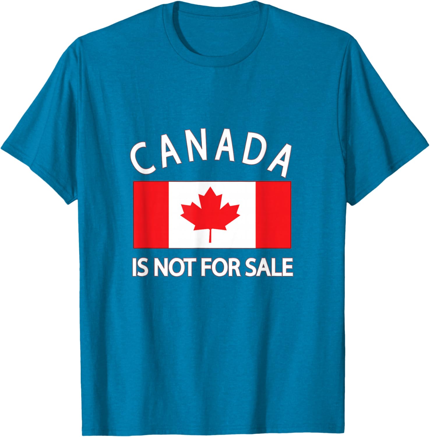 Canada Is Not for Sale T-Shirt - Priceless, Sovereign, and Strong Apparel - 13