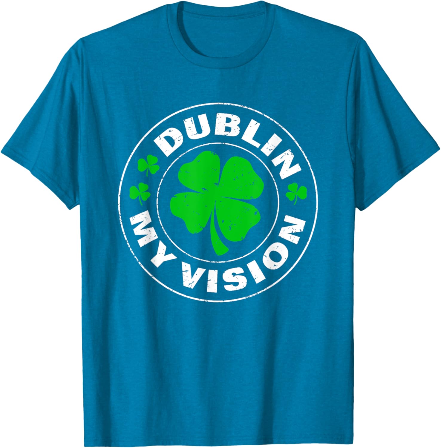 Dublin My Vision Funny St Patrick's Day Drunk Irish Festival T-Shirt - 12