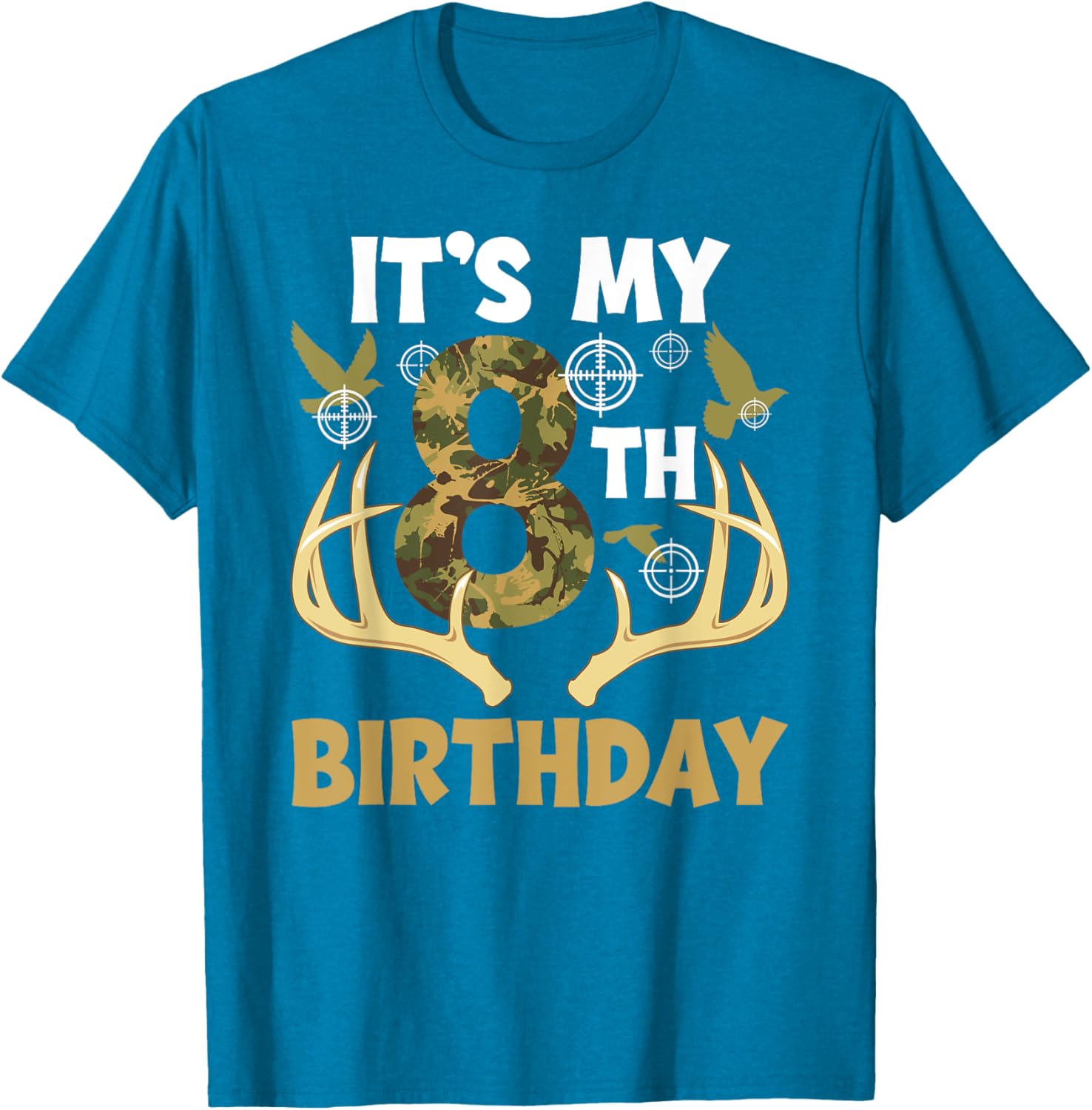 8th Hunting Birthday Party T-Shirt for 8 Year Old Hunters - 12