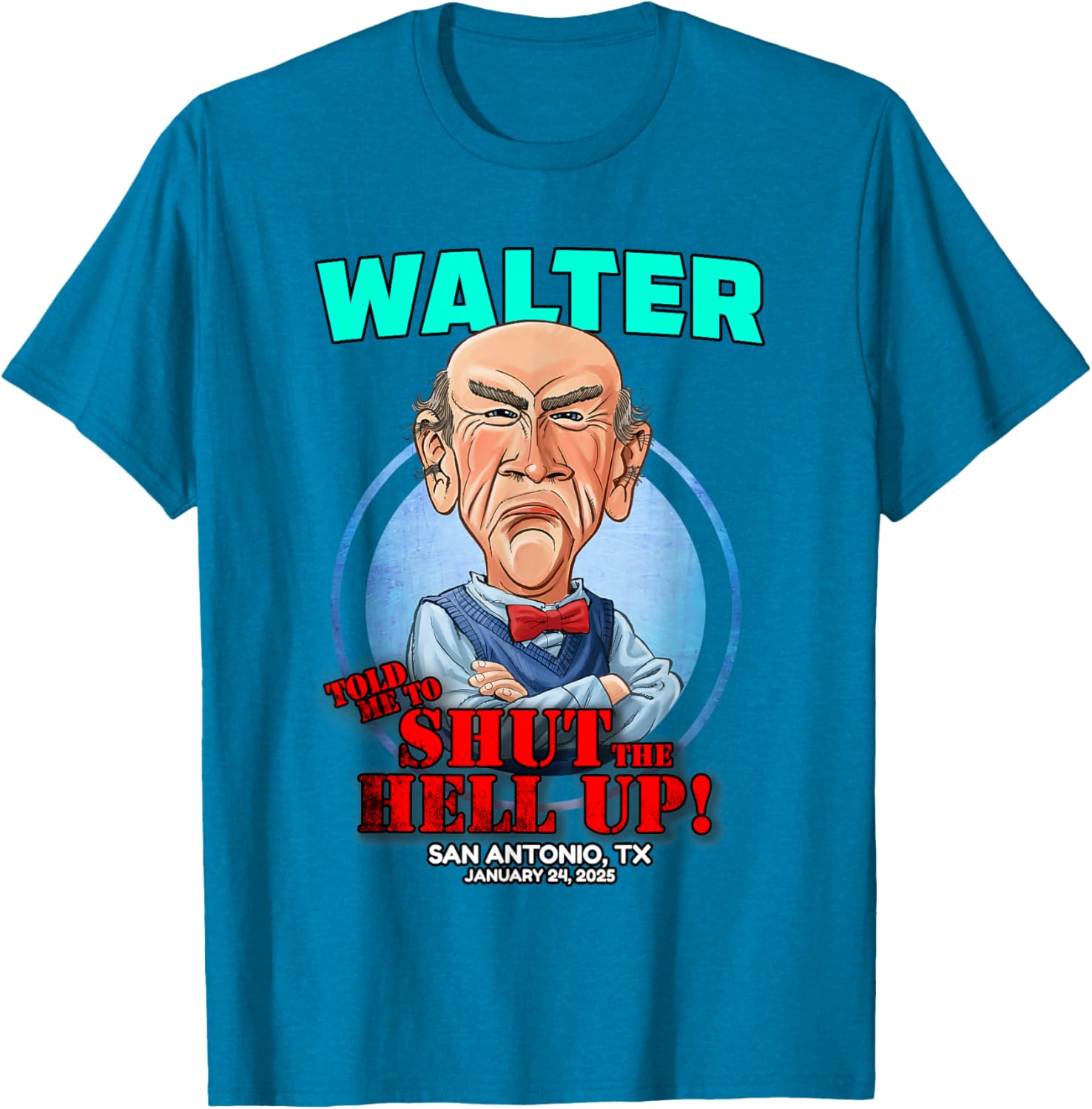 Jeff Dunham Walter Shirt San Antonio TX Unisex Cotton Blend Classic Tee - 3