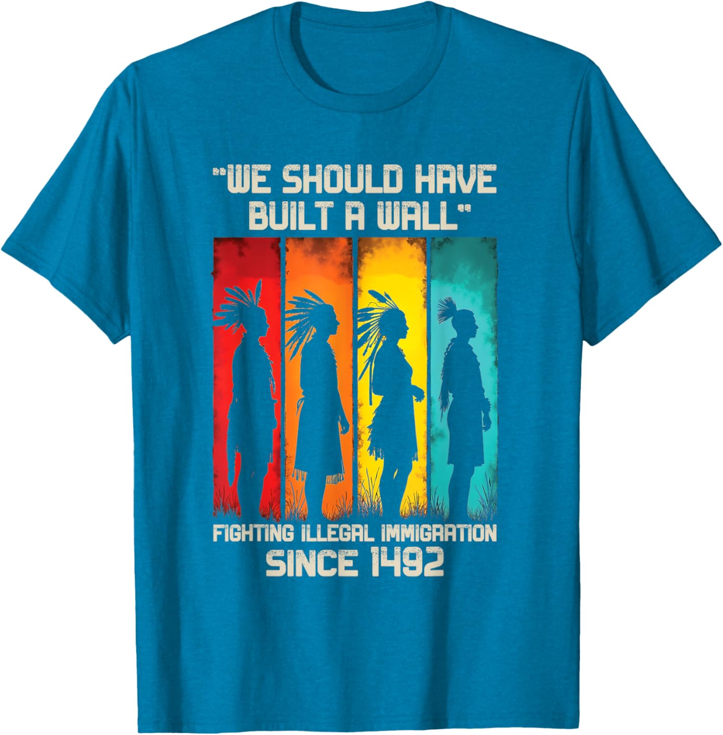 We Should Have Built a Wall Native American Graphic T-Shirt for All Ages - 16