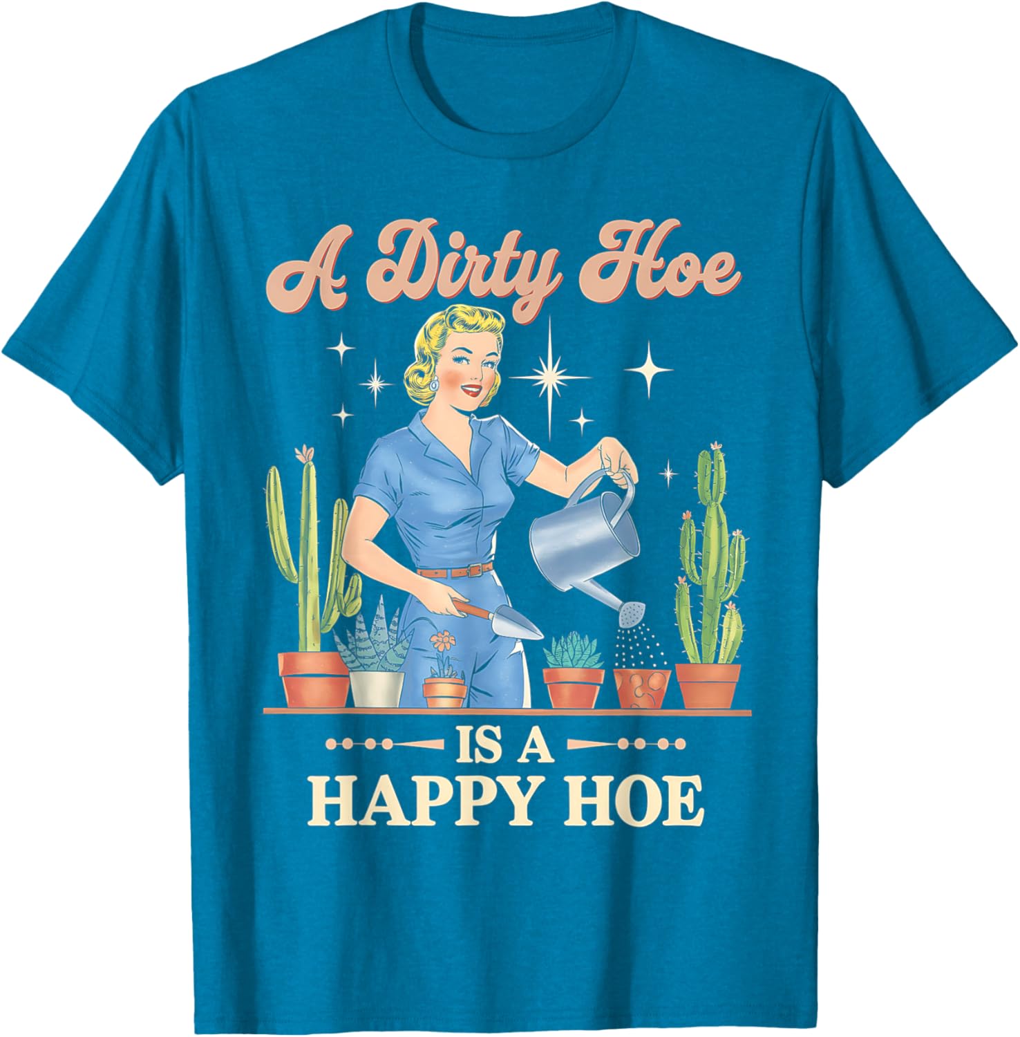 Gardener Plant Lady T-Shirt - A Dirty Hoe Is A Happy Hoe Design - 13