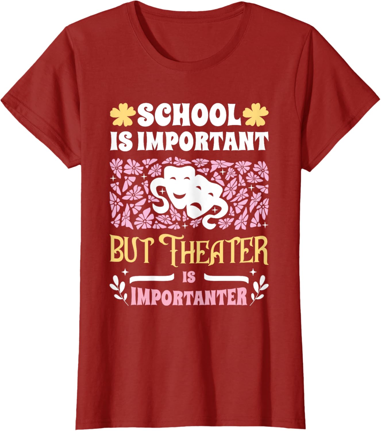 Funny Girls Theater T-Shirt - School Important But Theater Importanter - 5