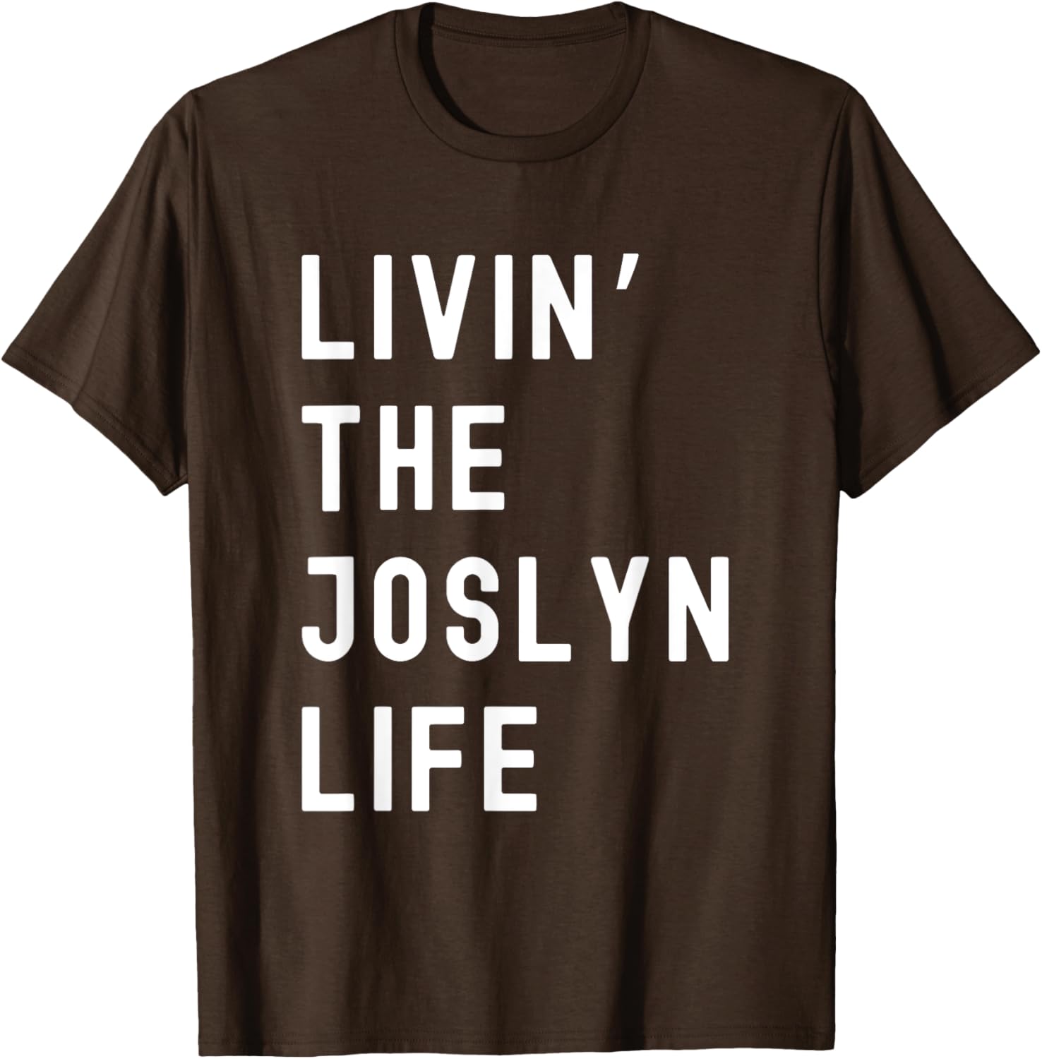 Funny Joslyn Life Name T-Shirt for Everyday Comfort and Style - 17