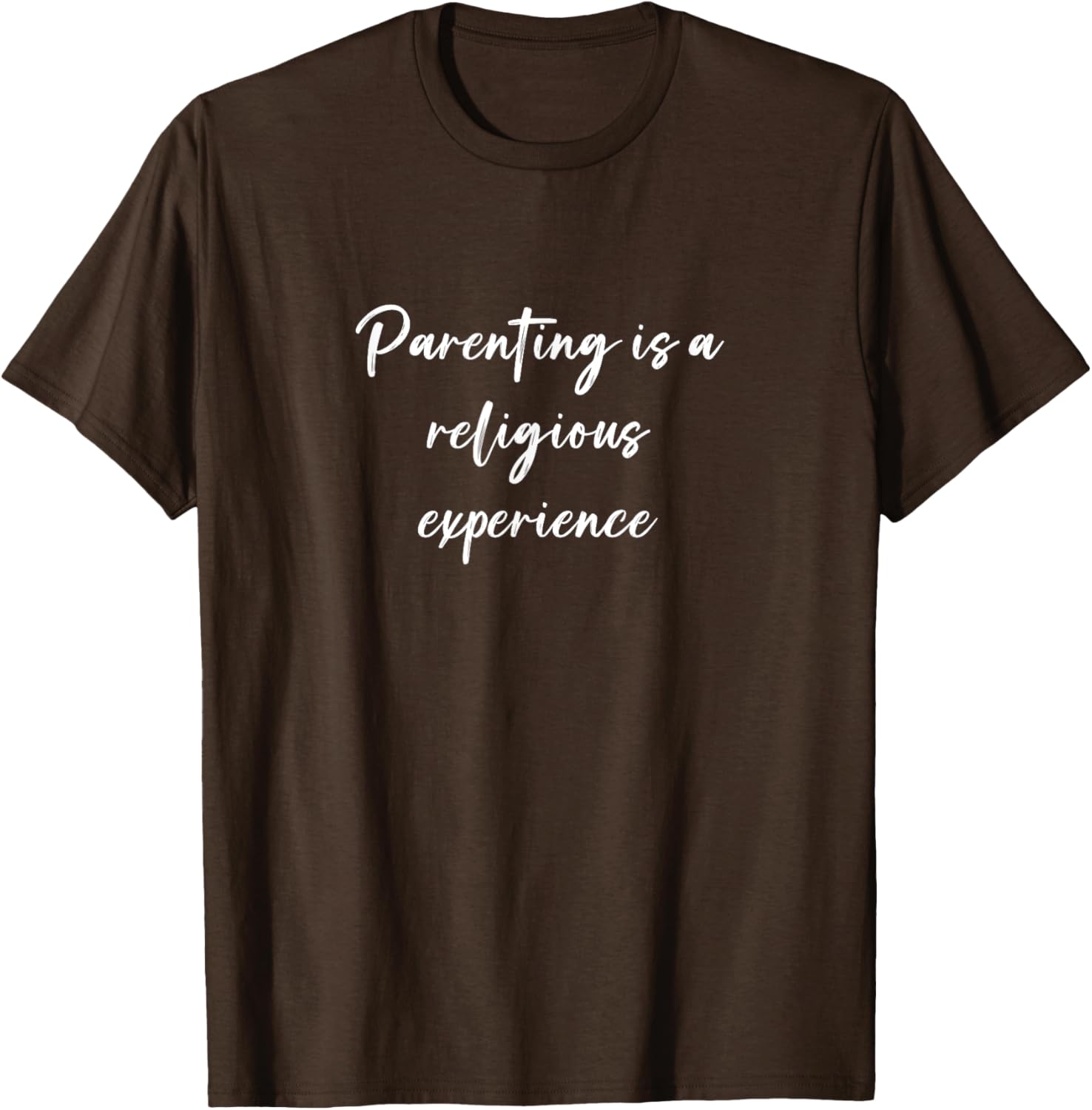 Funny Parenting is a Religious Experience T-Shirt for Moms and Dads - 5
