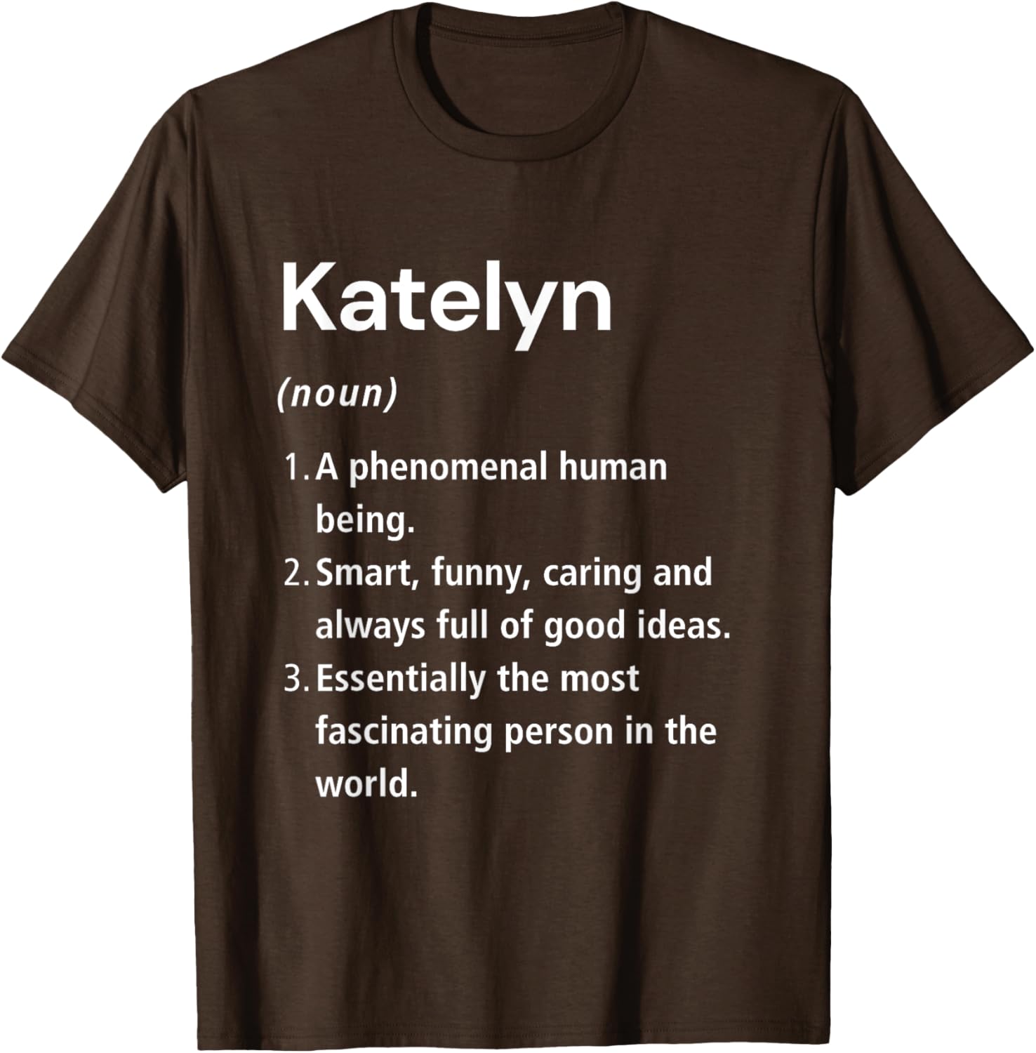 Katelyn Funny Definition T-Shirt - Unique Gift for Katelyn Lovers - 10