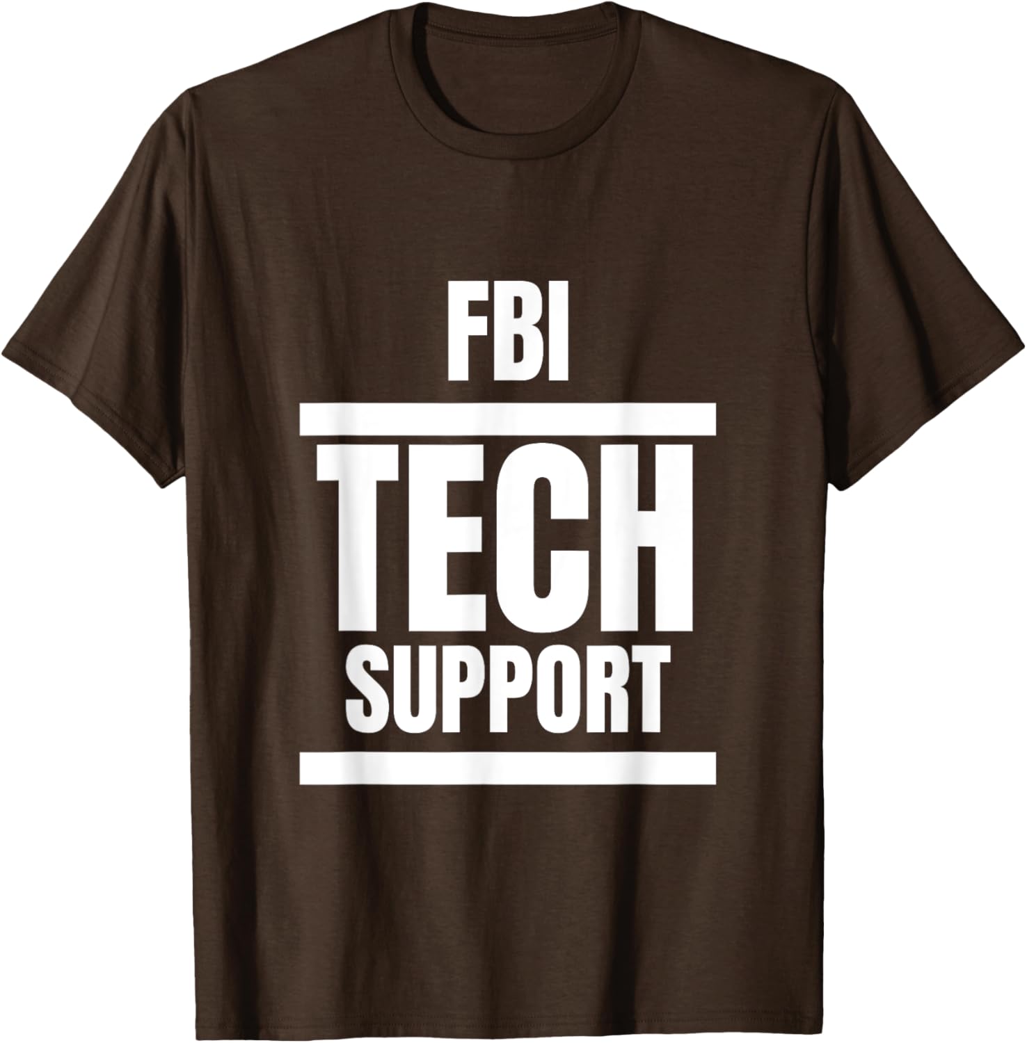 FBI Tech Support T-Shirt Fun Graphic Tee for Casual Everyday Wear - 7