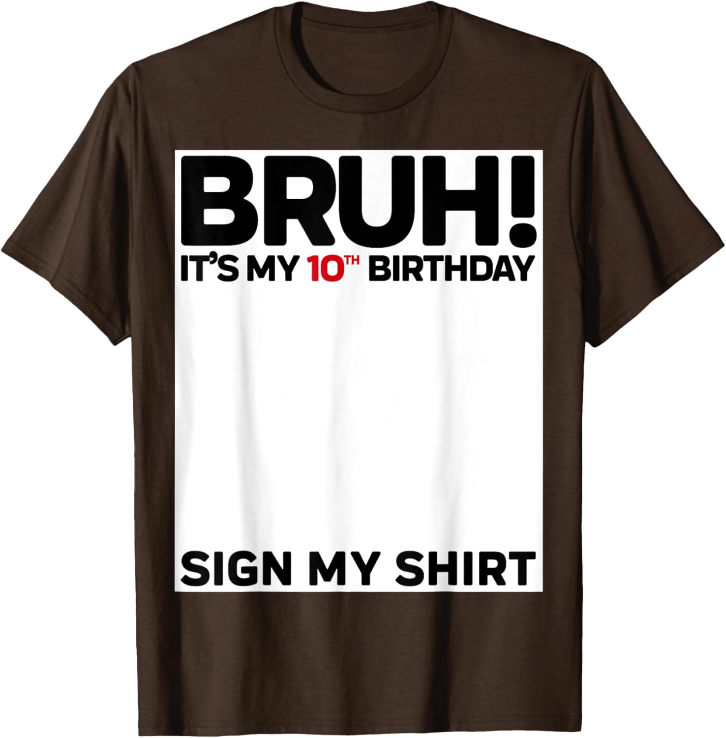 Fun 10th Birthday Sign My Shirt T-Shirt for Kids Celebrating 10 Years Old - 19