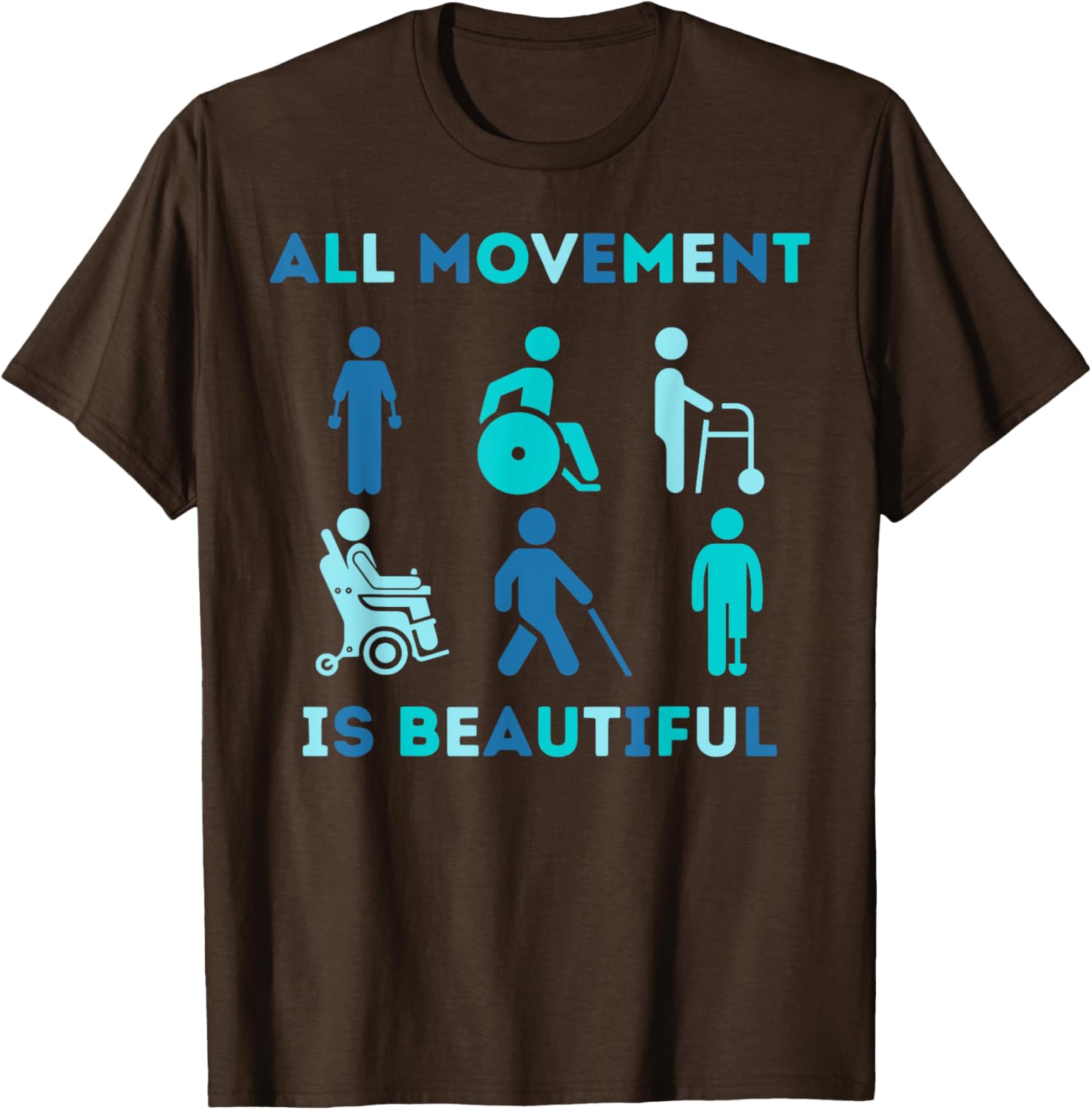 All Movement is Beautiful Disability Awareness T-Shirt for PT OT PTA - 8