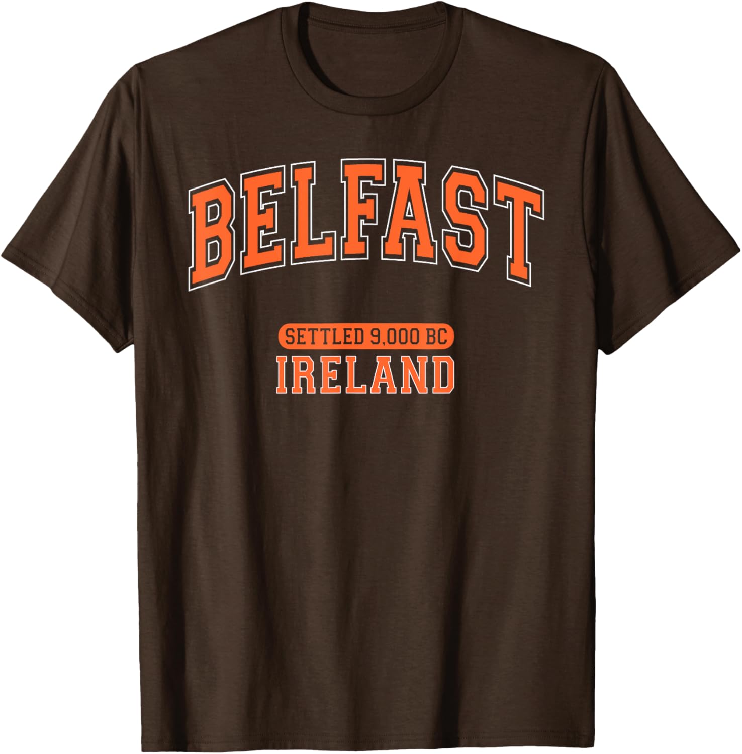 Belfast Ireland Settled 9000 BC Retro Arched Orange Letters T-Shirt - 20