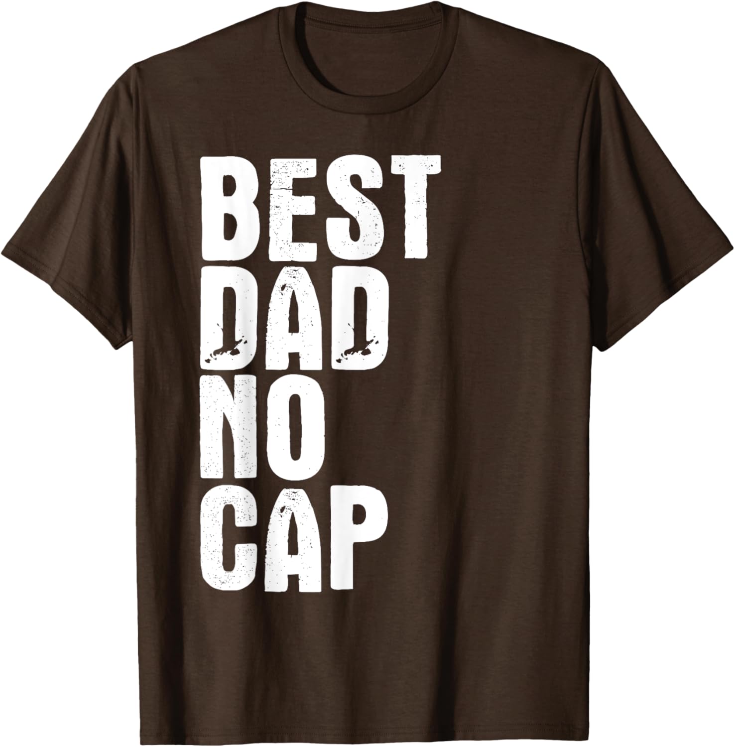 Best Dad No Cap Funny Father's Day T-Shirt for Men - Cool Gift Idea - 3