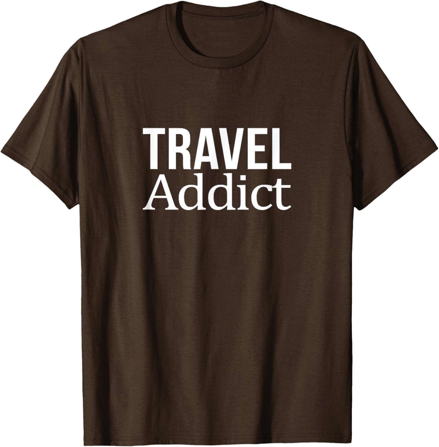 Travel Addict T-Shirt for Adventurers - Perfect Travel Enthusiast Gift - 10