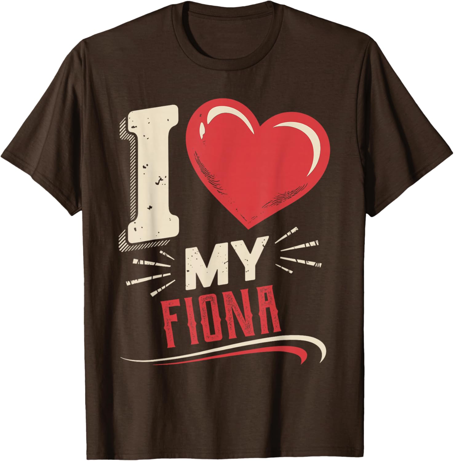 I Love My FIONA T-Shirt - Stylish and Comfortable Everyday Wear - 23