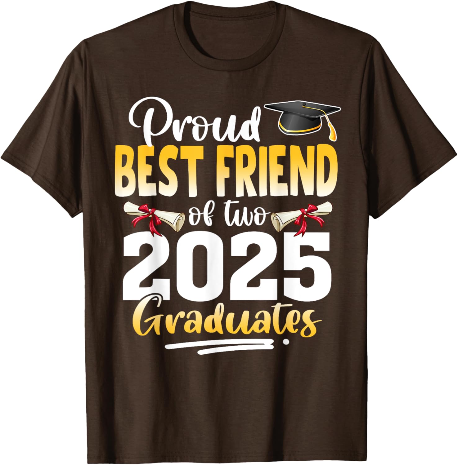 Proud Best Friend of Twins 2025 Graduates Graduation T-Shirt - 5