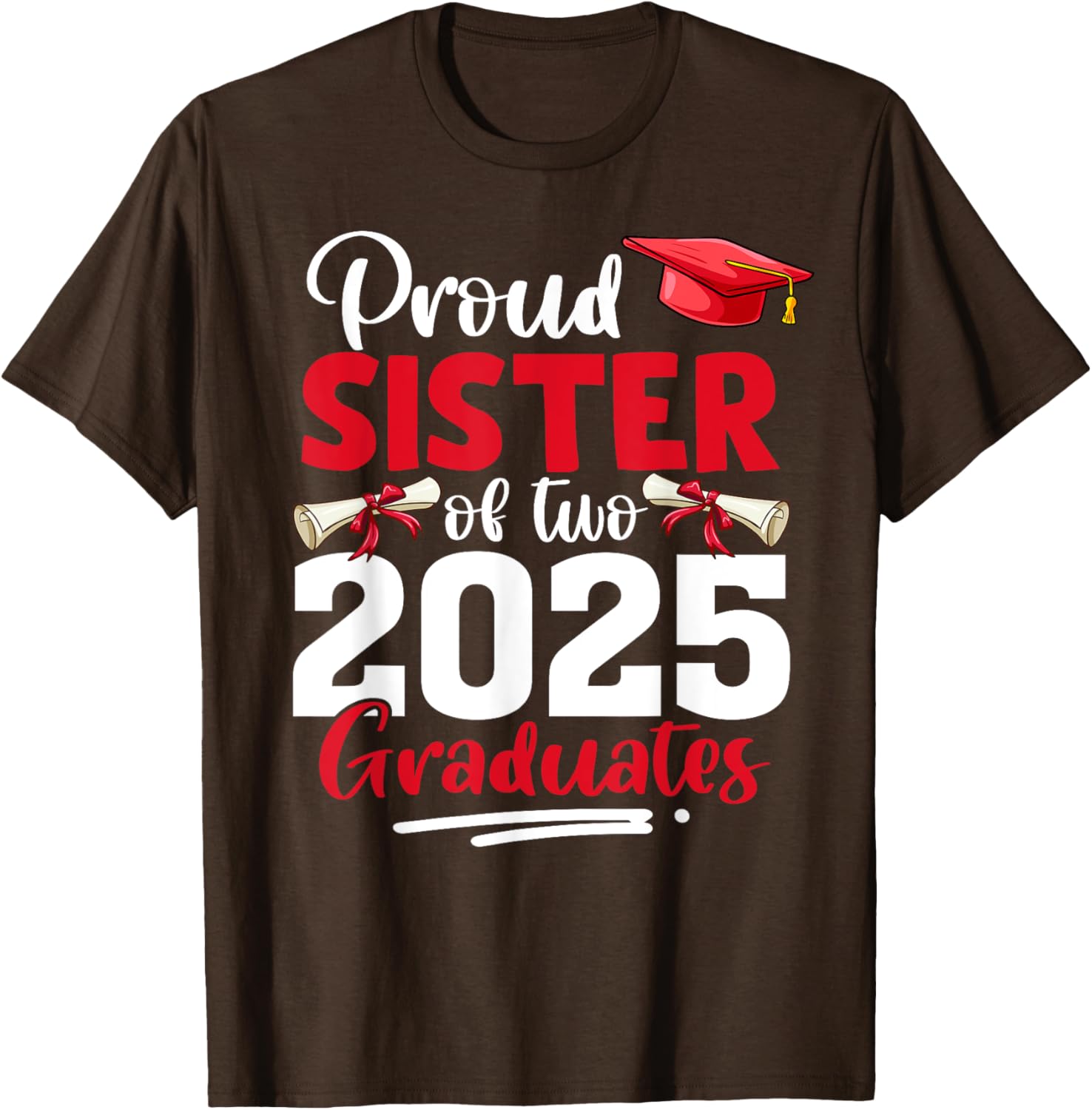 Proud Sister of Class of 2025 Twins Graduation T-Shirt for Celebrating Success - 2