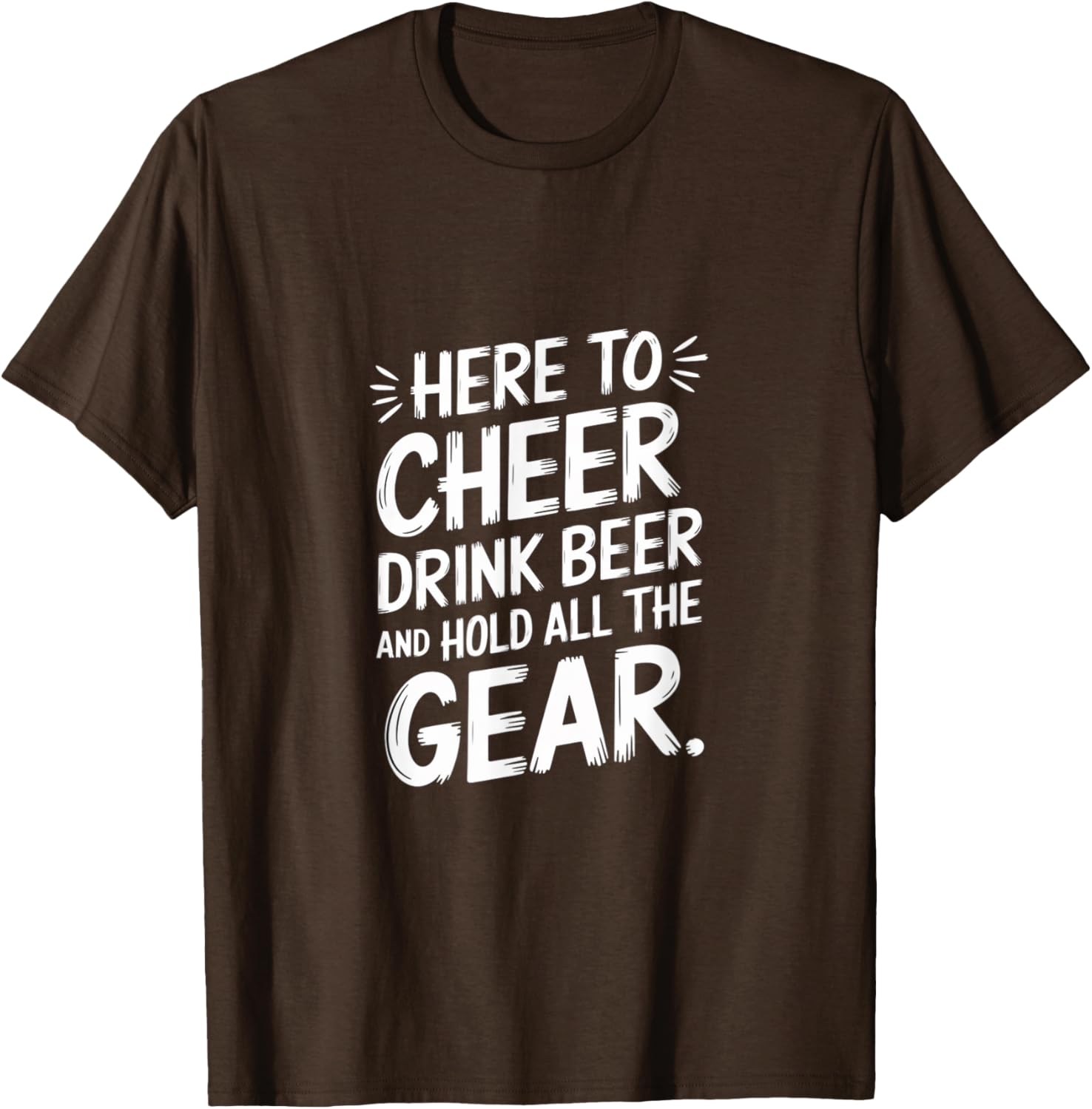 Here to Cheer Drink Beer and Hold Gear Fun T-Shirt for Party Lovers - 13