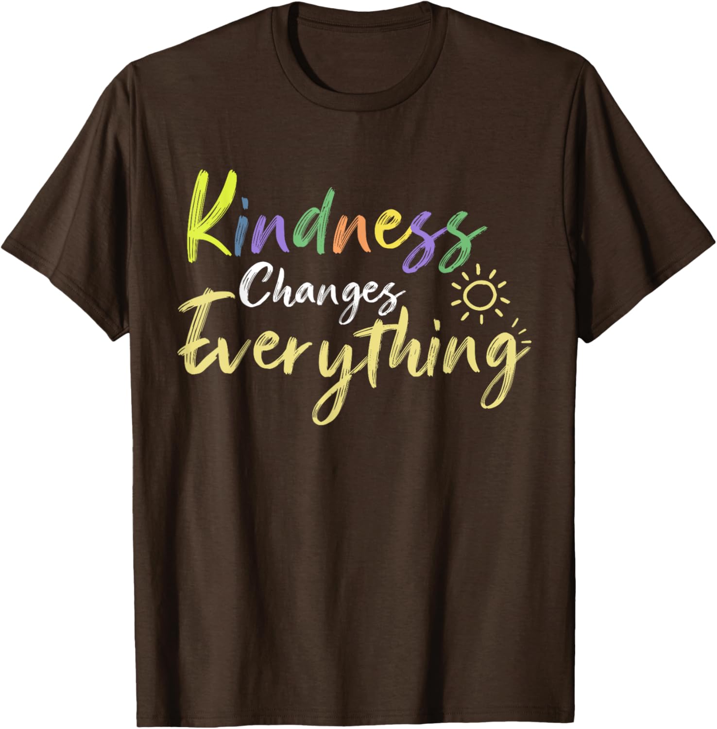 Kindness Changes Everything Positive Quote T-Shirt for Everyday Inspiration - 3