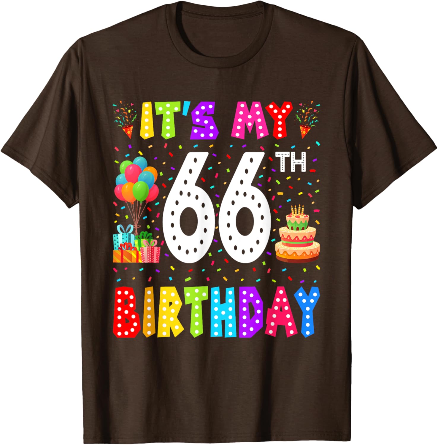 Funny 66th Birthday T-Shirt for Men and Women - Perfect Gift Idea - 1