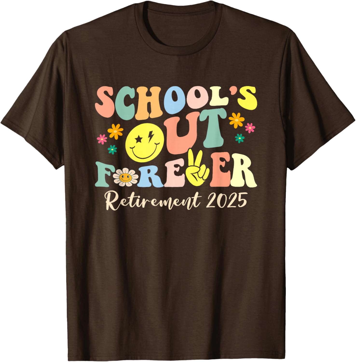 Retired Teacher T-Shirt School's Out Forever Gift for Retirement 2025 - 23