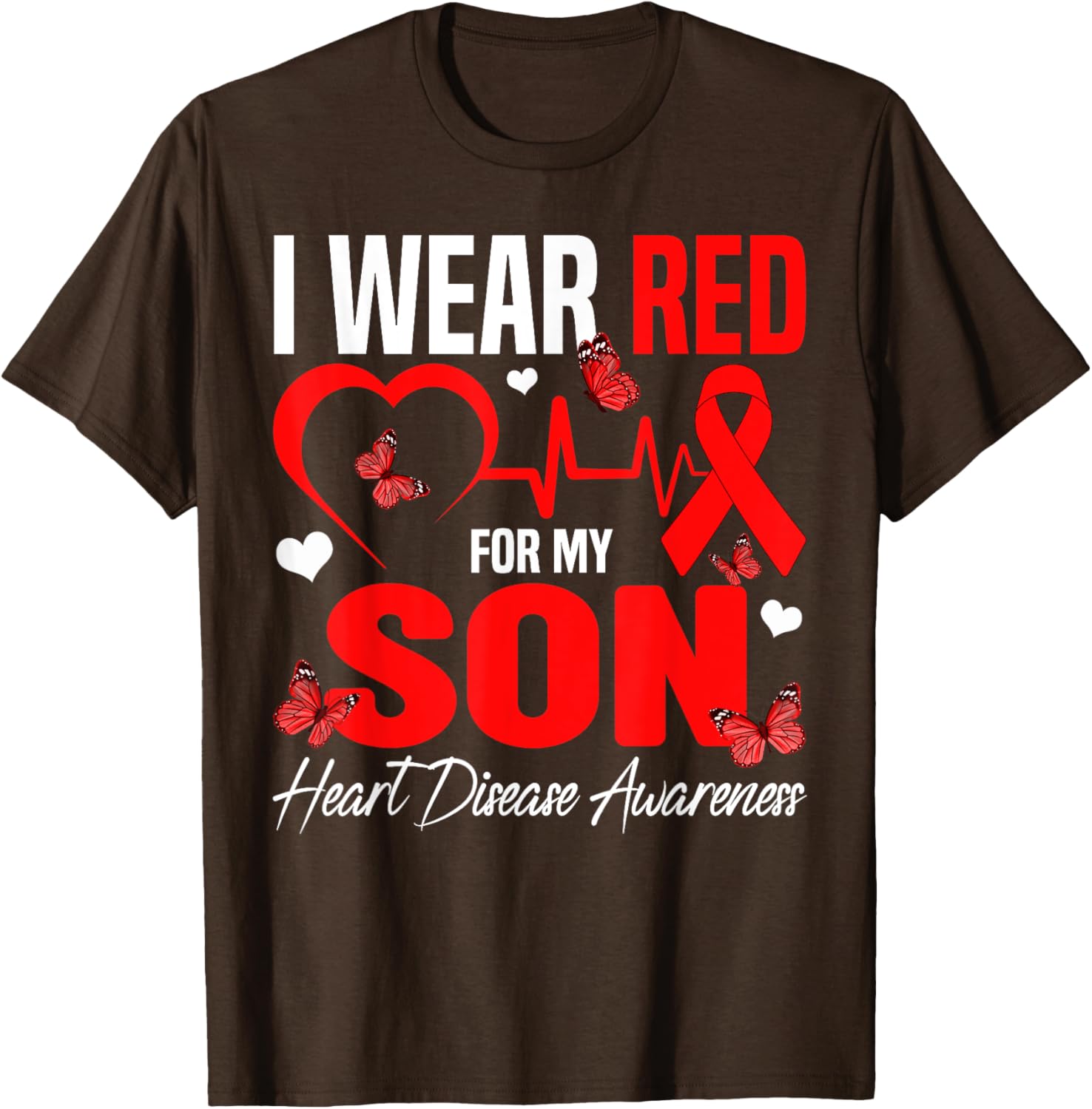 I Wear Red for My Son Heart Disease Awareness T-Shirt for Family Support - 24