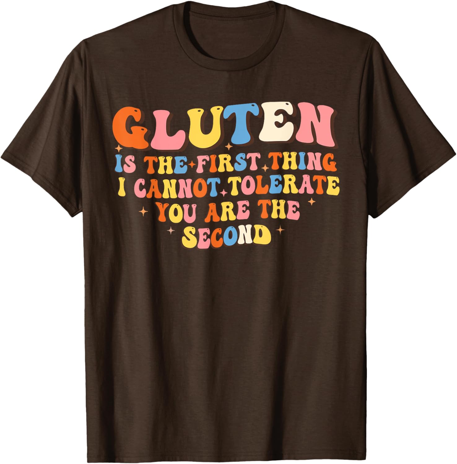 Funny Gluten T-Shirt for Adults - Hilarious Not Tolerating Gluten Design - 11