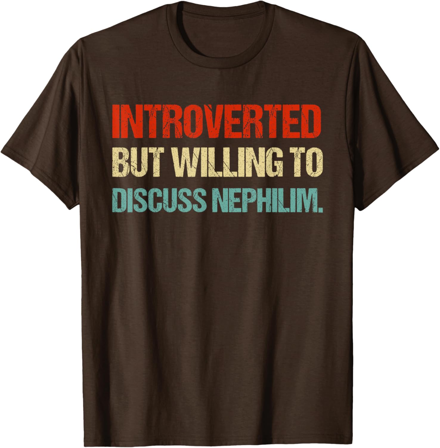 Introverted But Willing to Discuss Nephilim Funny Graphic T-Shirt for Fans - 1