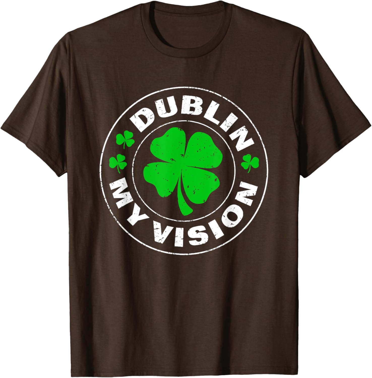 Dublin My Vision Funny St Patrick's Day Drunk Irish Festival T-Shirt - 5