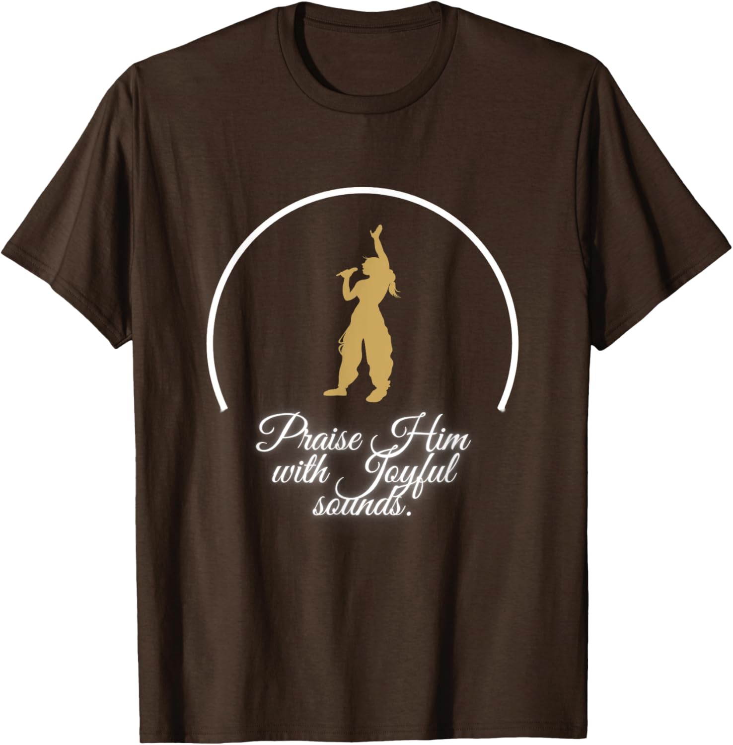 Praise Him With Joyful Sounds Voice T-Shirt for Music Lovers and Believers - 5