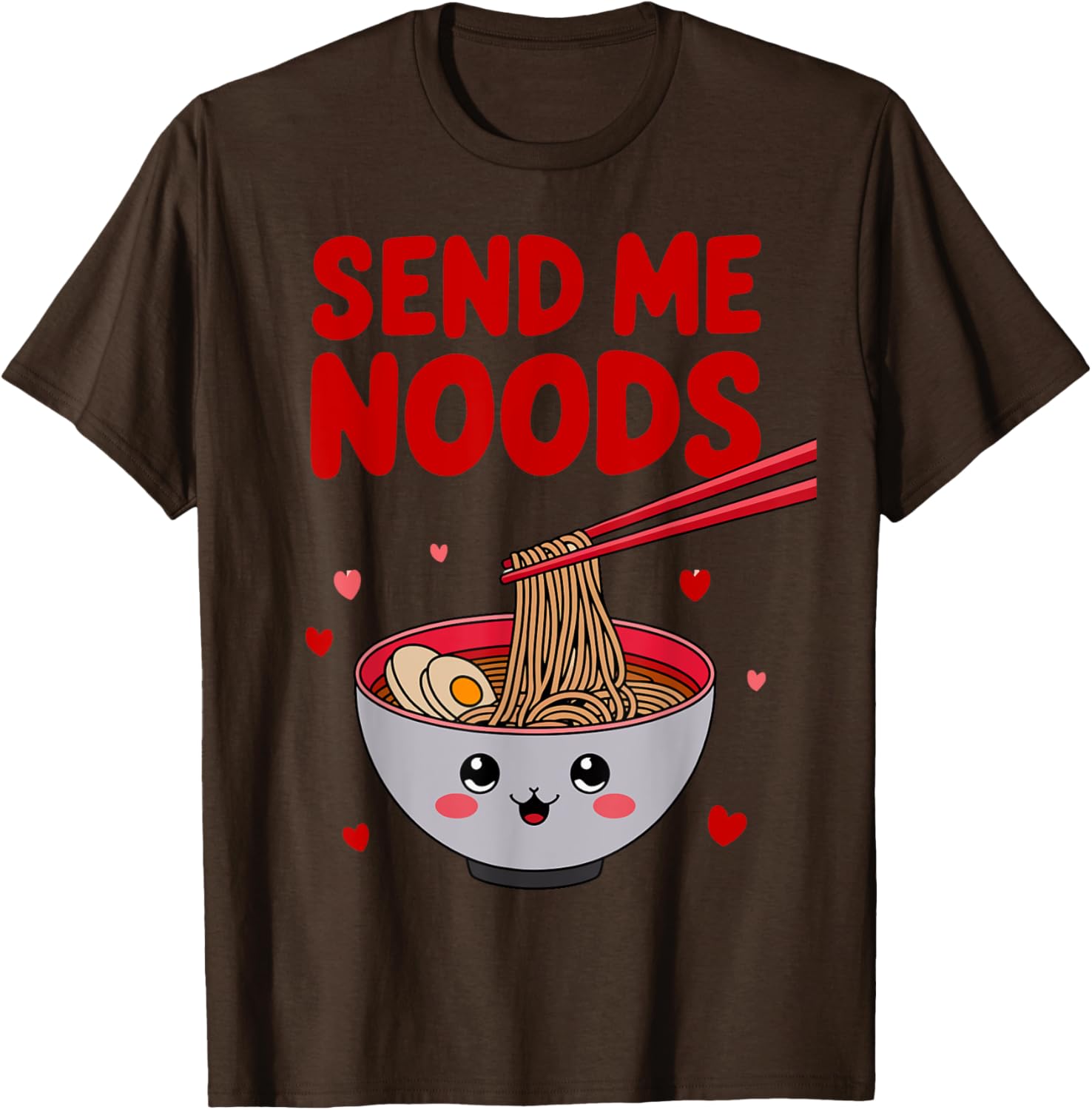 Funny Send Me Noods Valentine's Day T-Shirt for Food Lovers - 23