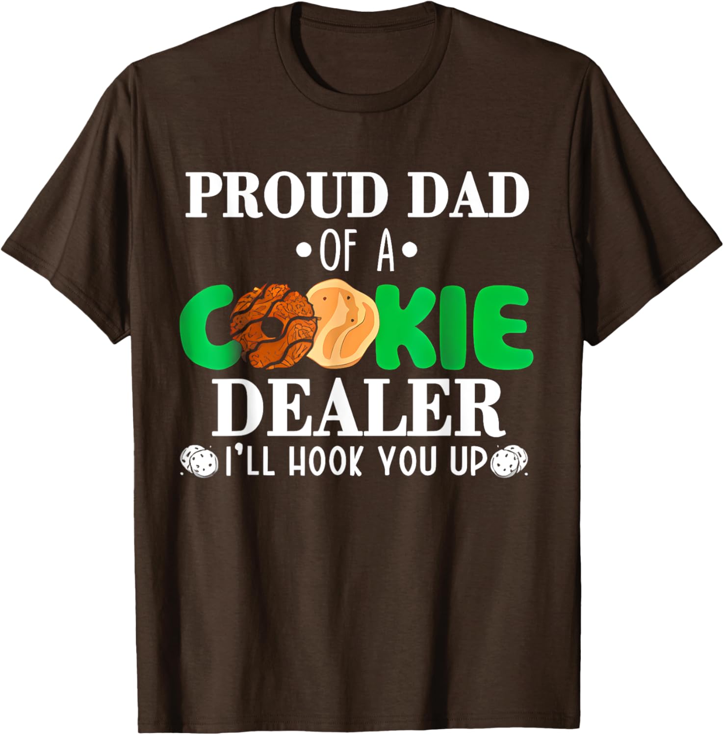 Proud Dad of a Cookie Dealer Troop Leader Birthday Party T-Shirt - 18
