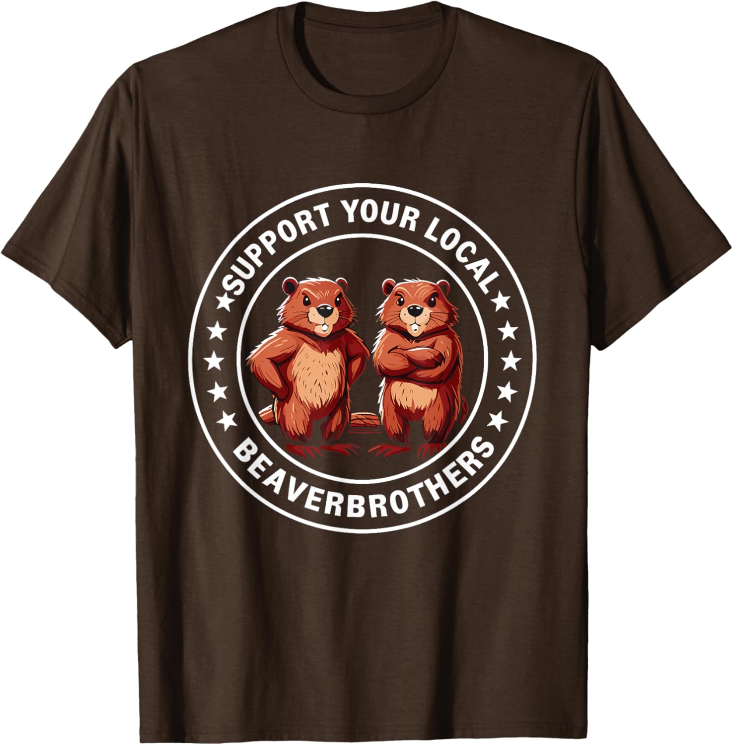 Support Your Local Beaver Brothers T-Shirt - Fun and Unique Graphic Tee - 7