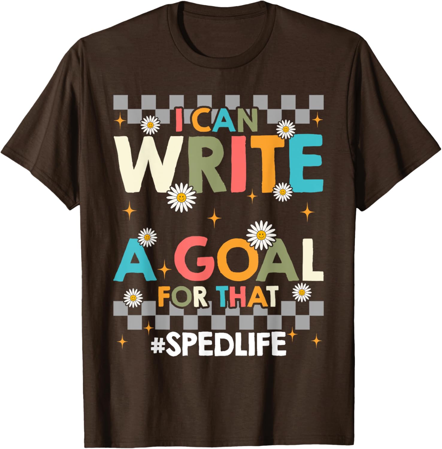 Special Education Teacher I Can Write A Goal For That T-Shirt Gift - 6