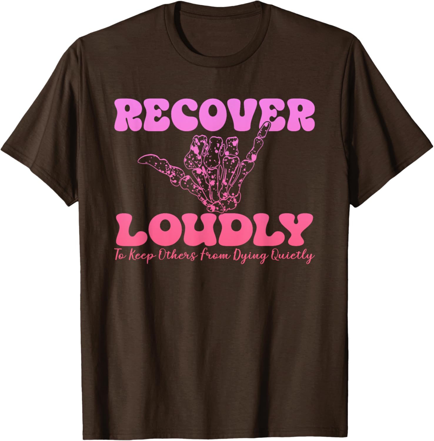 Recover Loudly Design T-Shirt for Bold Statements and Comfort - 6