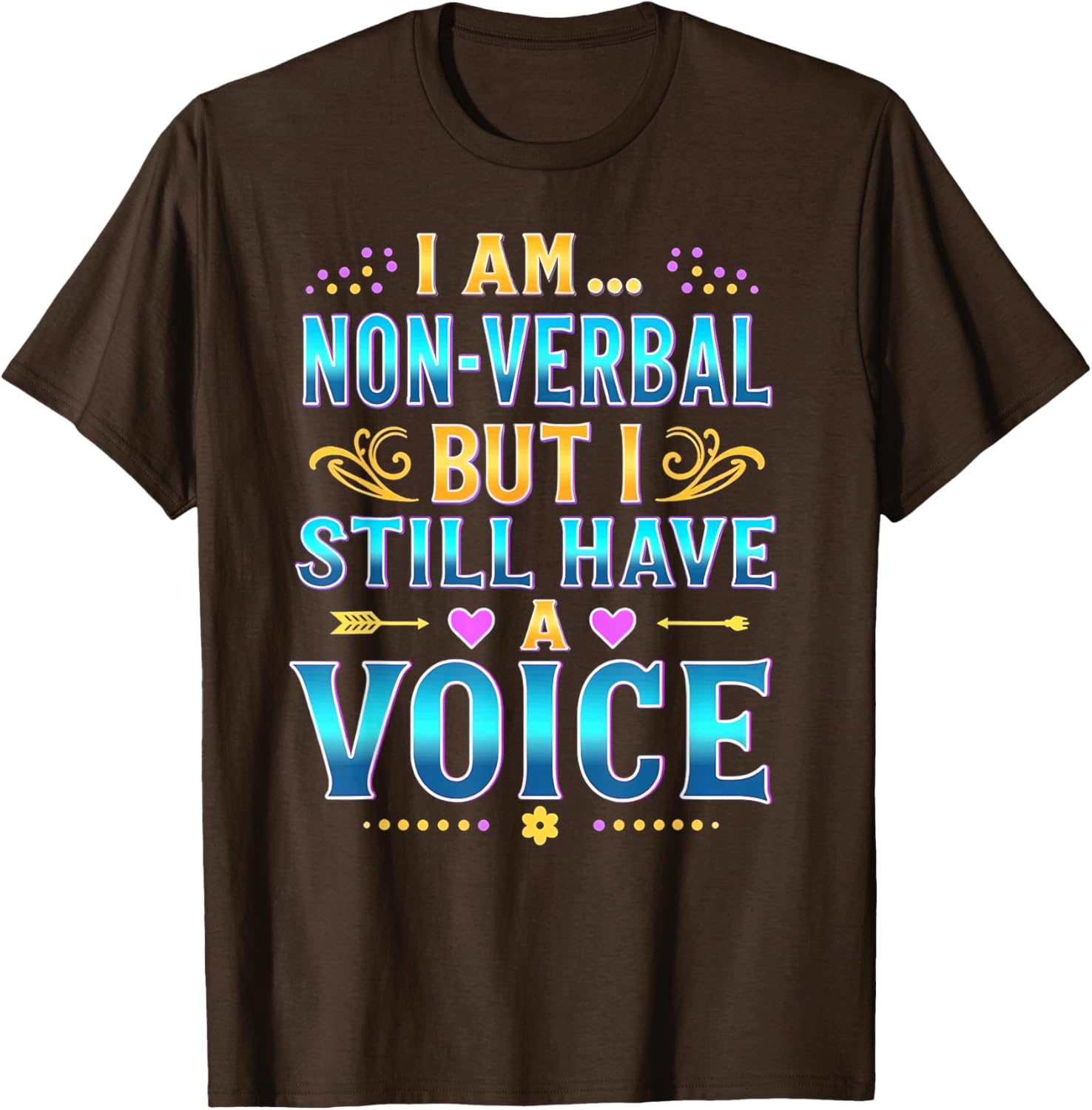 I'm Non-Verbal But I Still Have A Voice Autism Awareness T-Shirt - 5