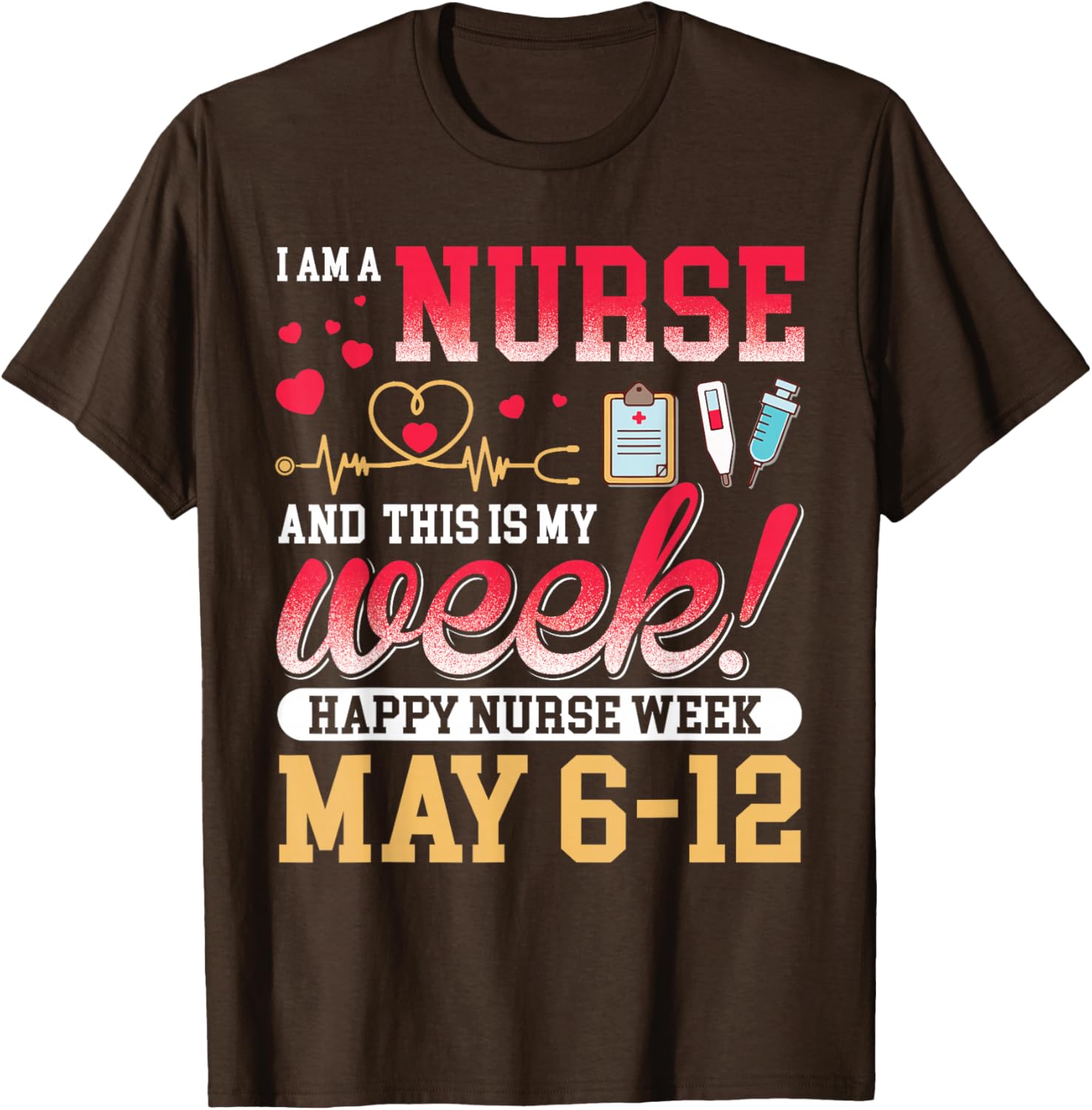 Happy Nurse Week 2025 T-Shirt for Nurses - Celebrate with Style! - 4